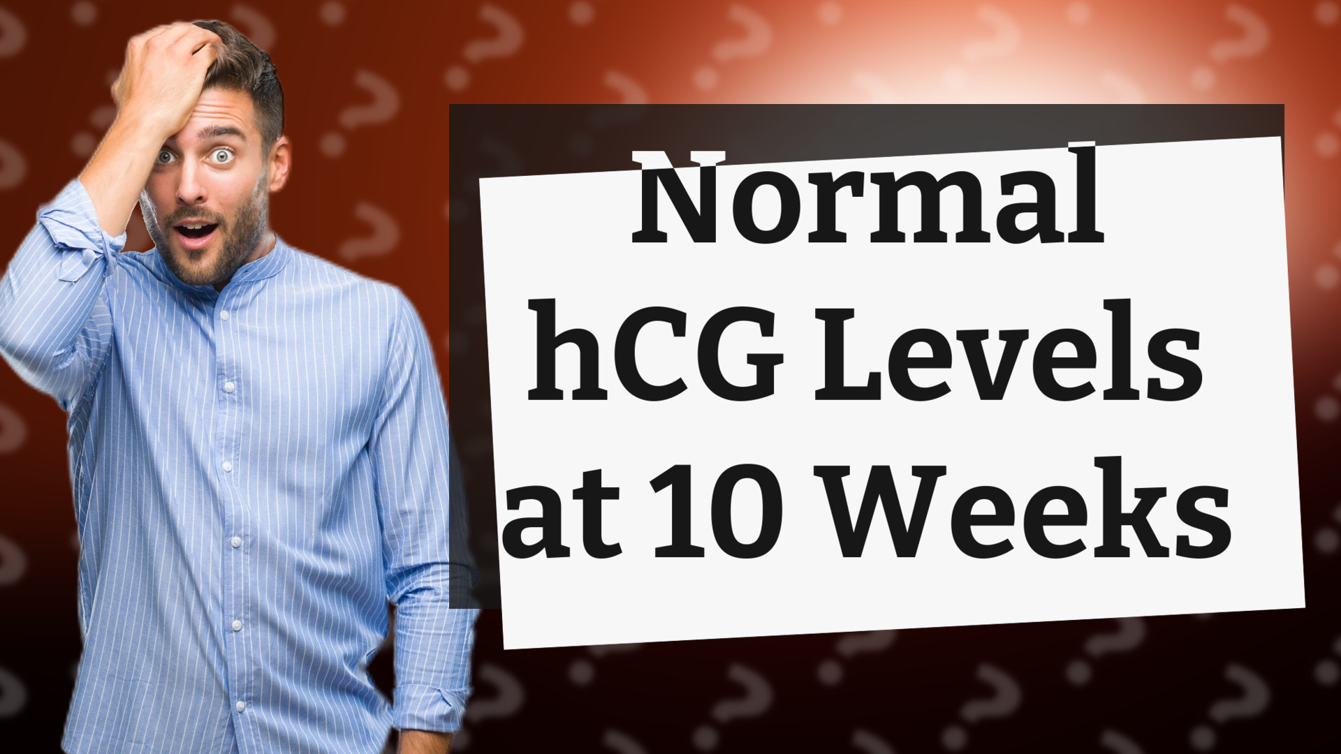 Normal hCG Levels at 10 Weeks