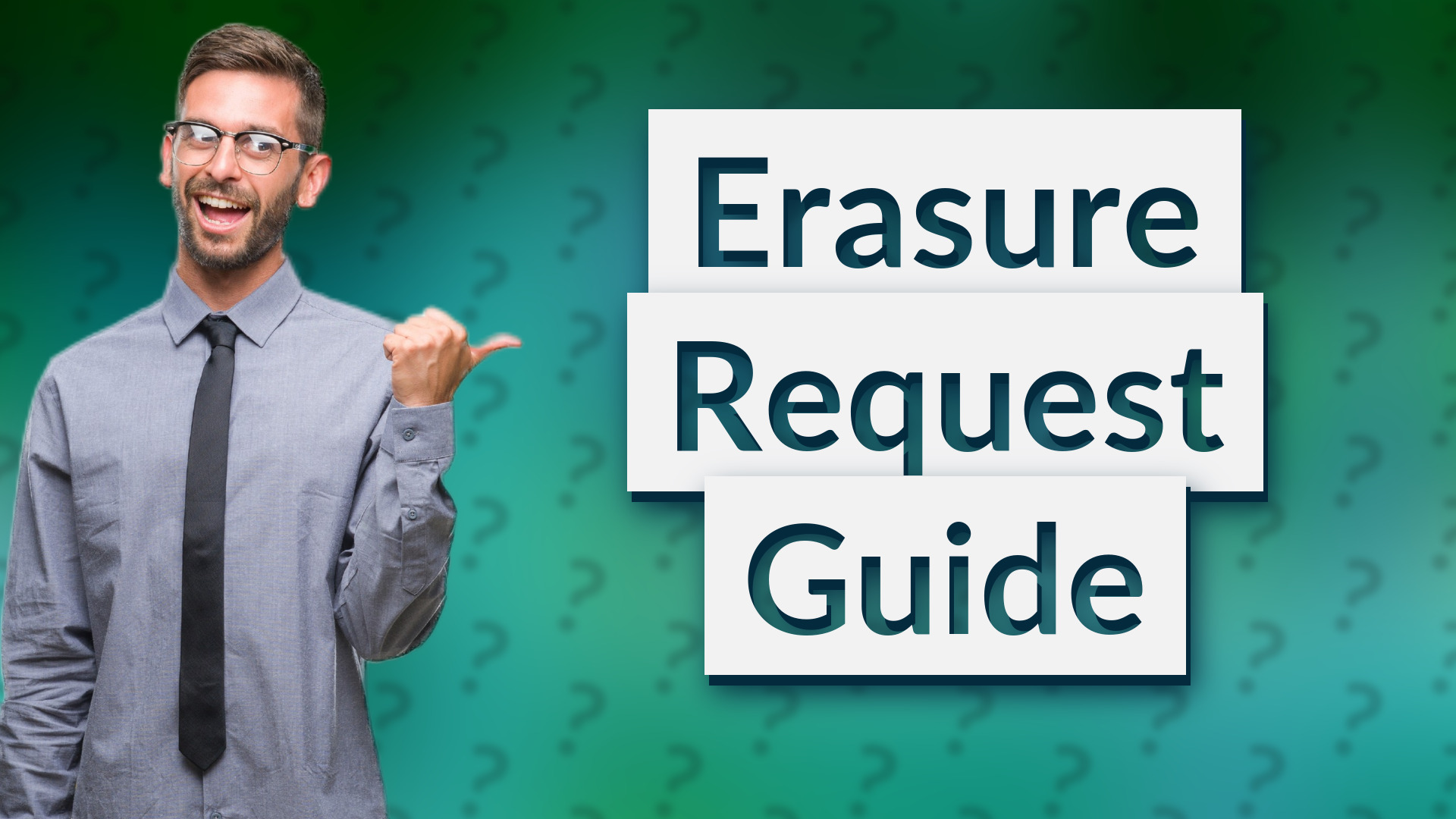 Erasure Request Guide