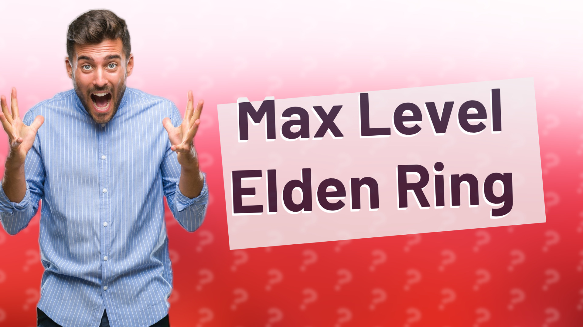 Max Level Elden Ring