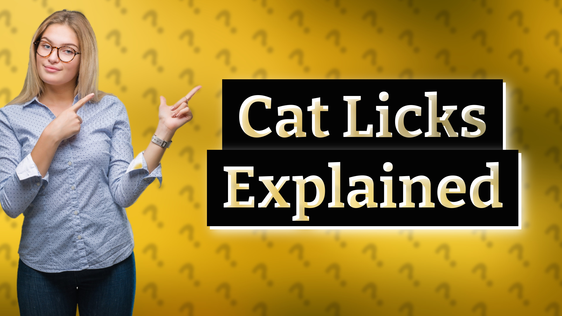 Cat Licks Explained