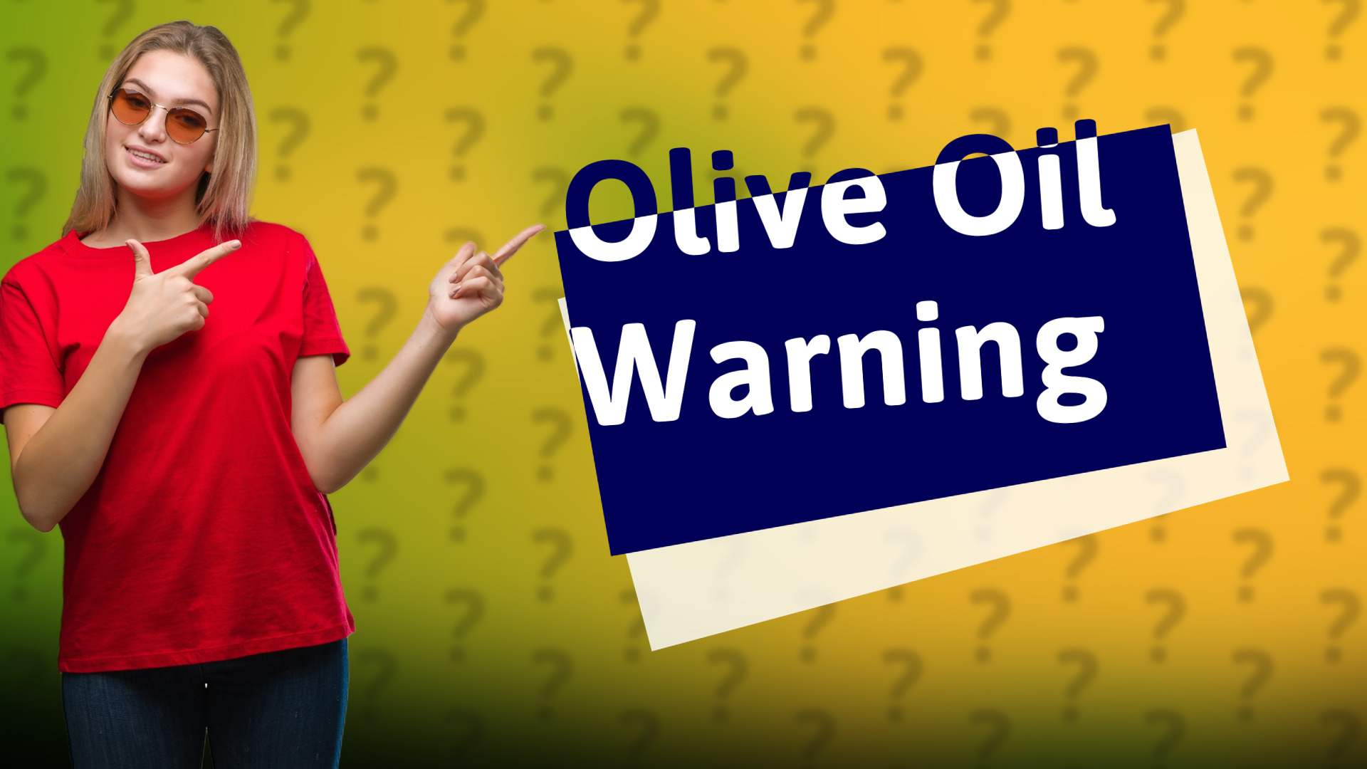 Olive Oil Warning