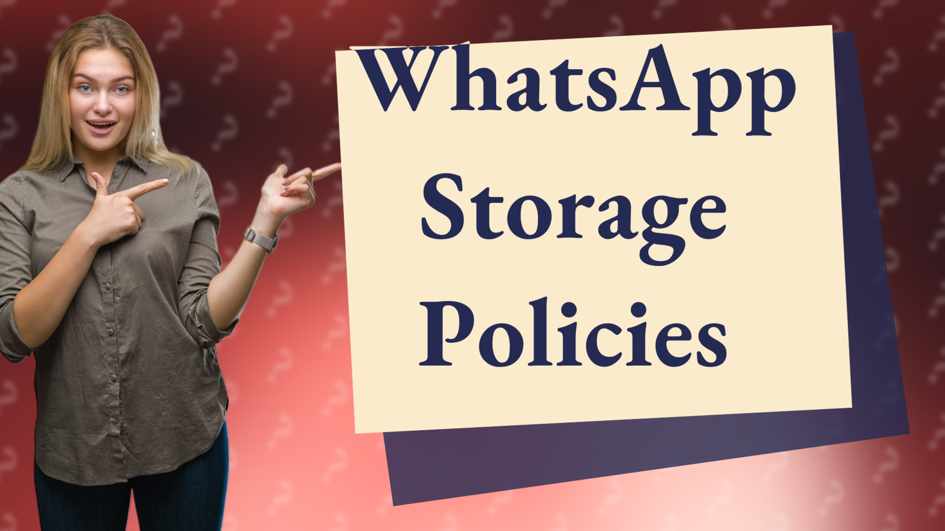 WhatsApp Storage Policies