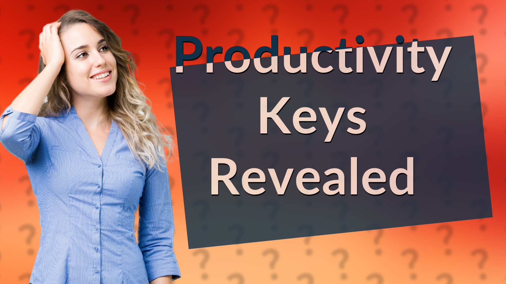 Productivity Keys Revealed