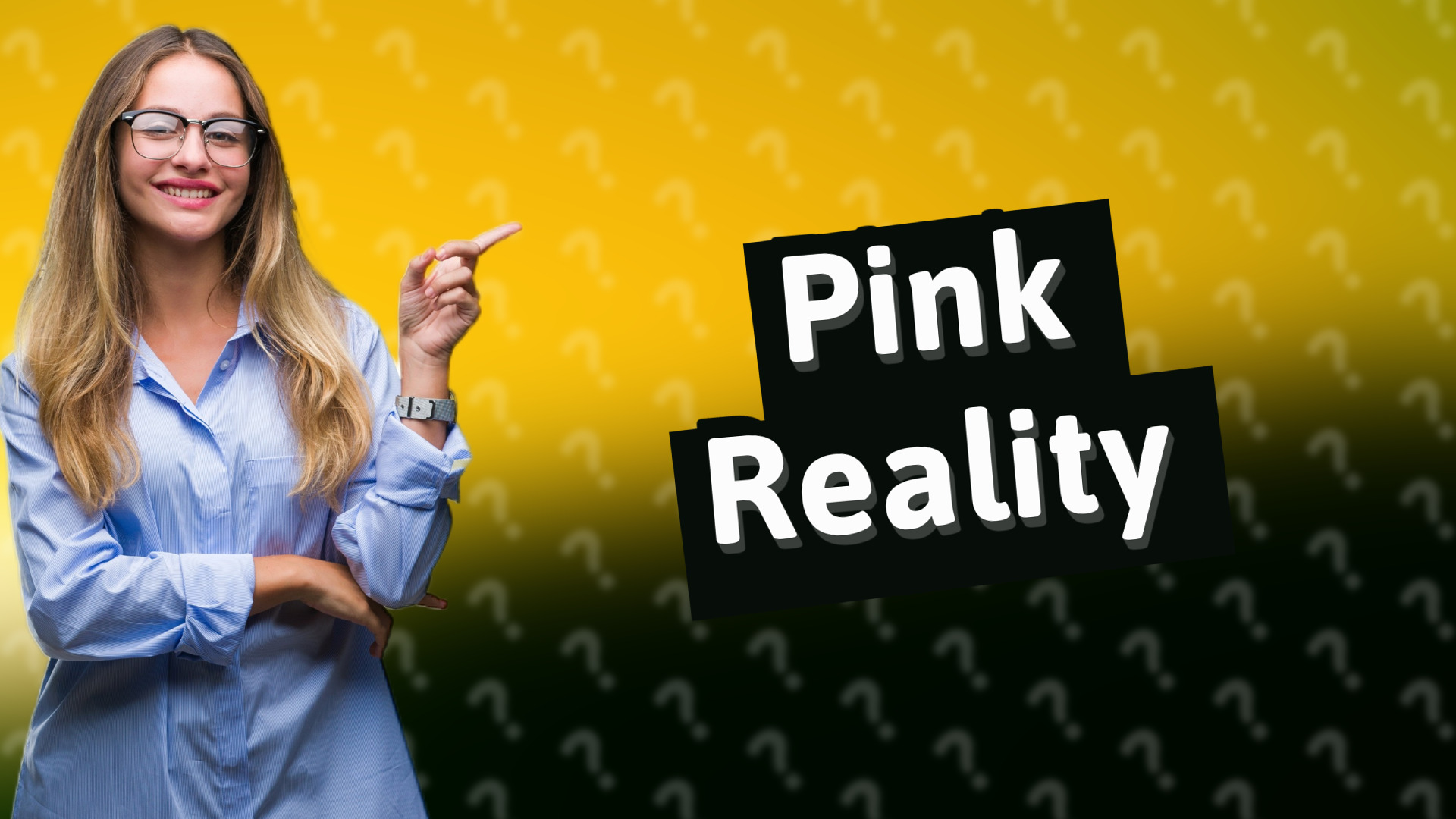 Pink Reality
