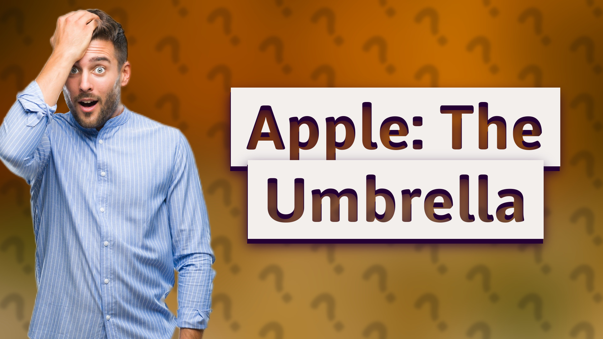 Apple: The Umbrella