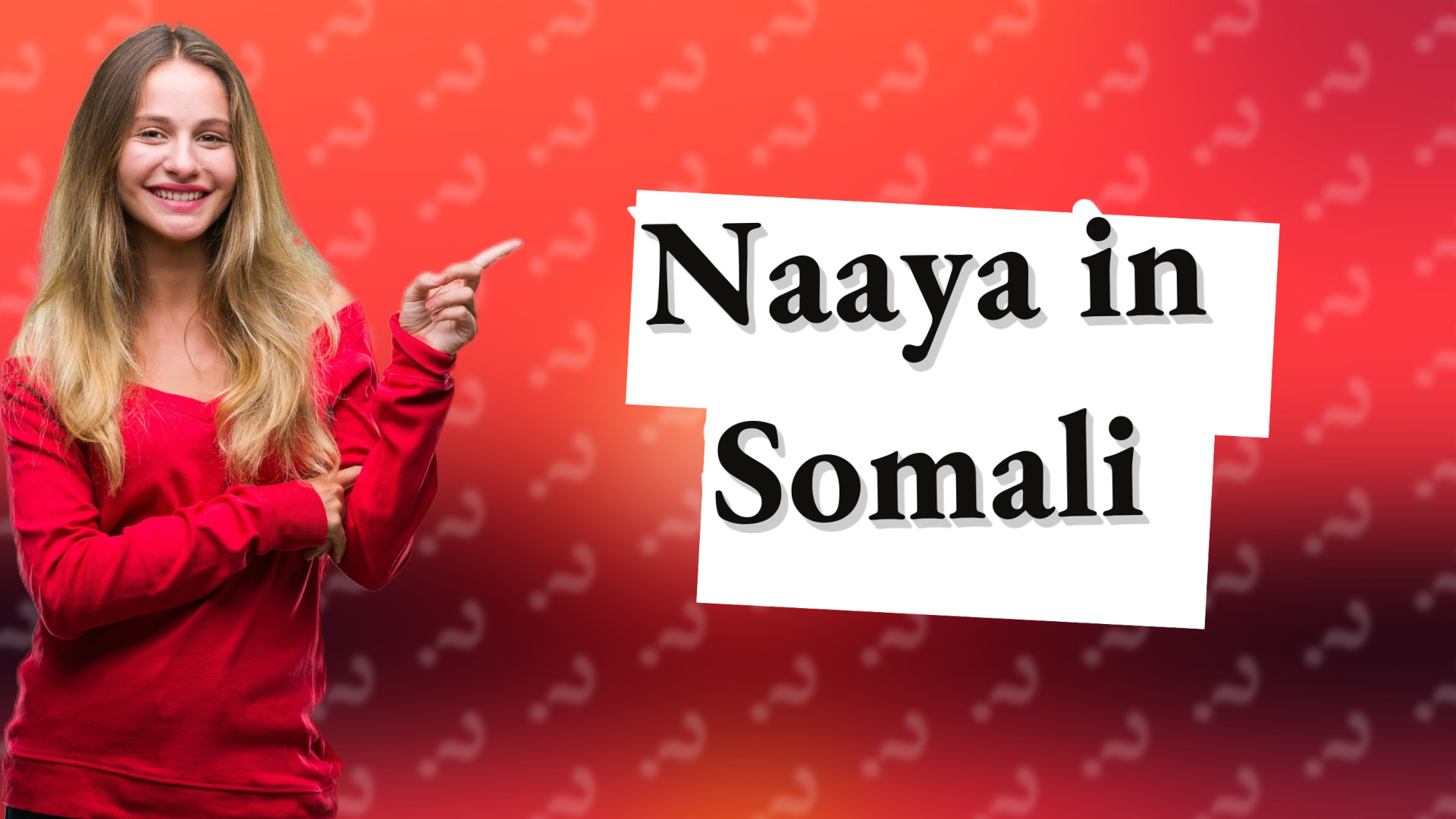 Naaya in Somali