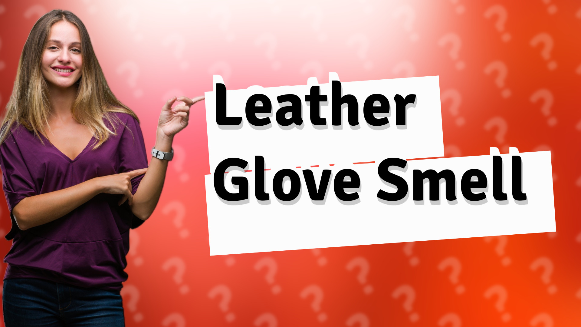 Leather Glove Smell