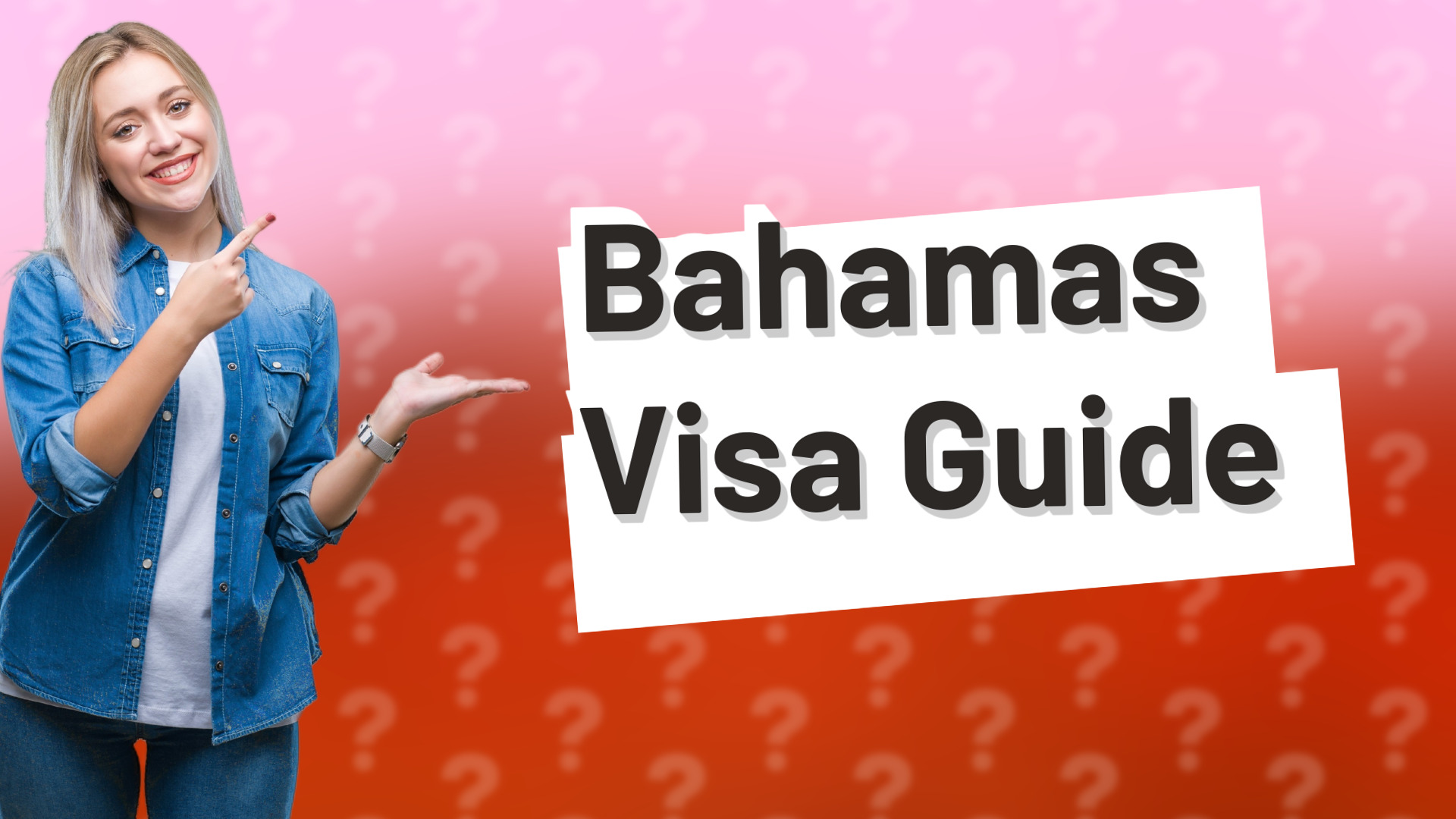 Bahamas Visa Guide