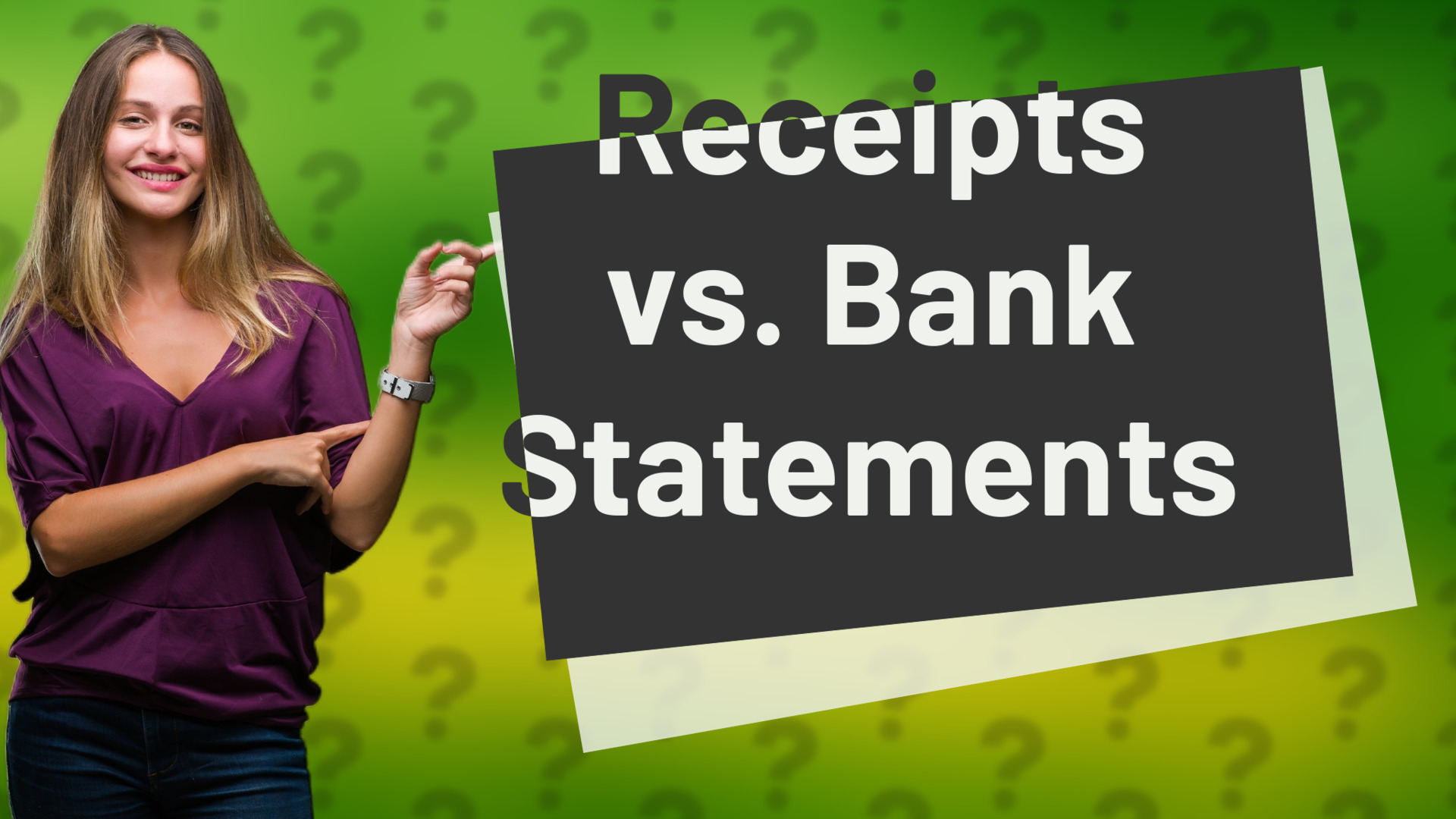 Receipts vs. Bank Statements