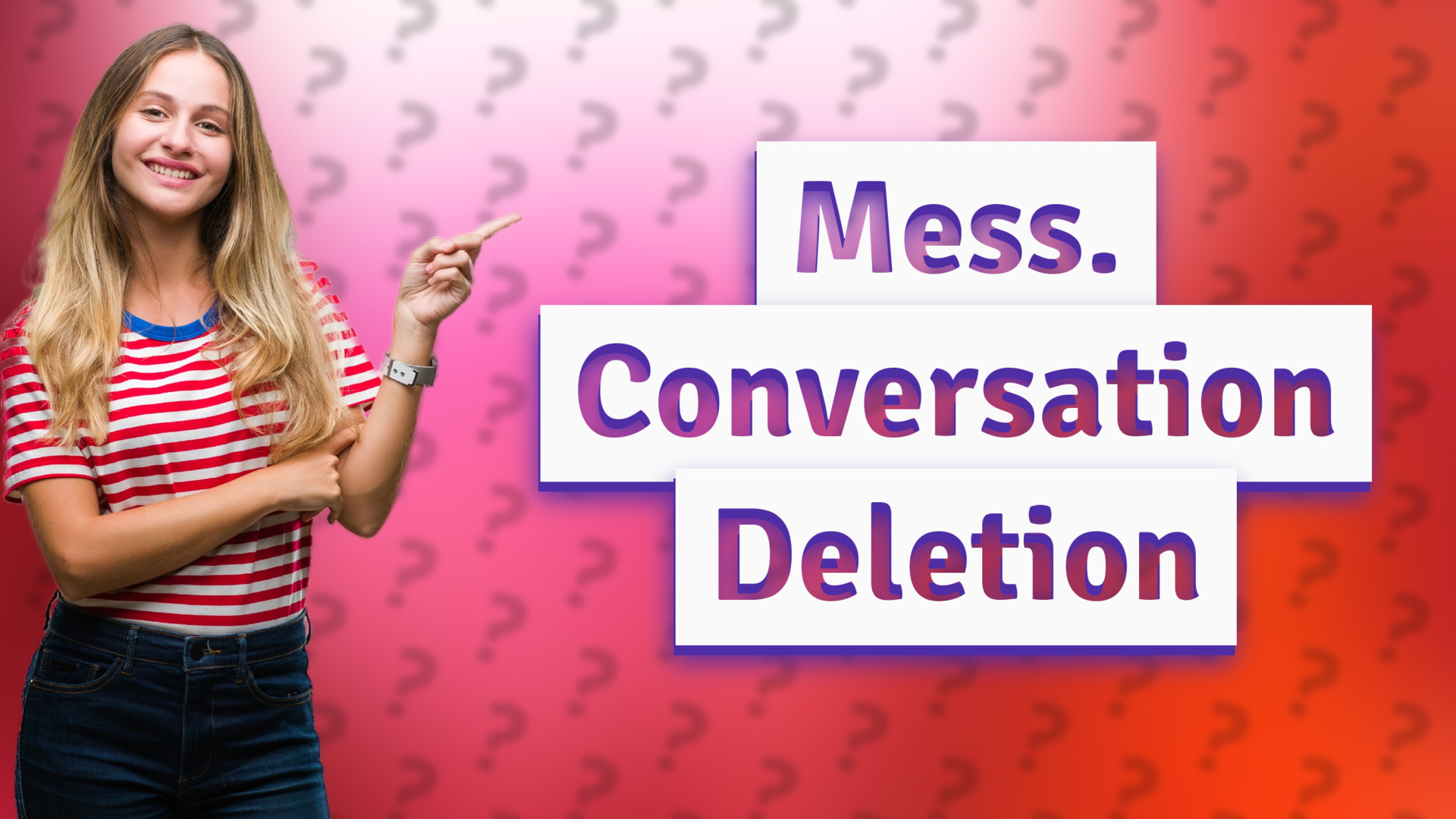 Mess. Conversation Deletion