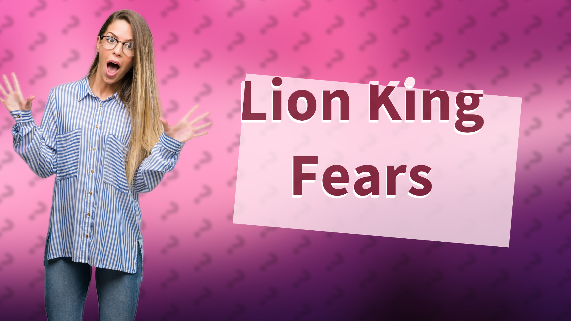 Lion King Fears