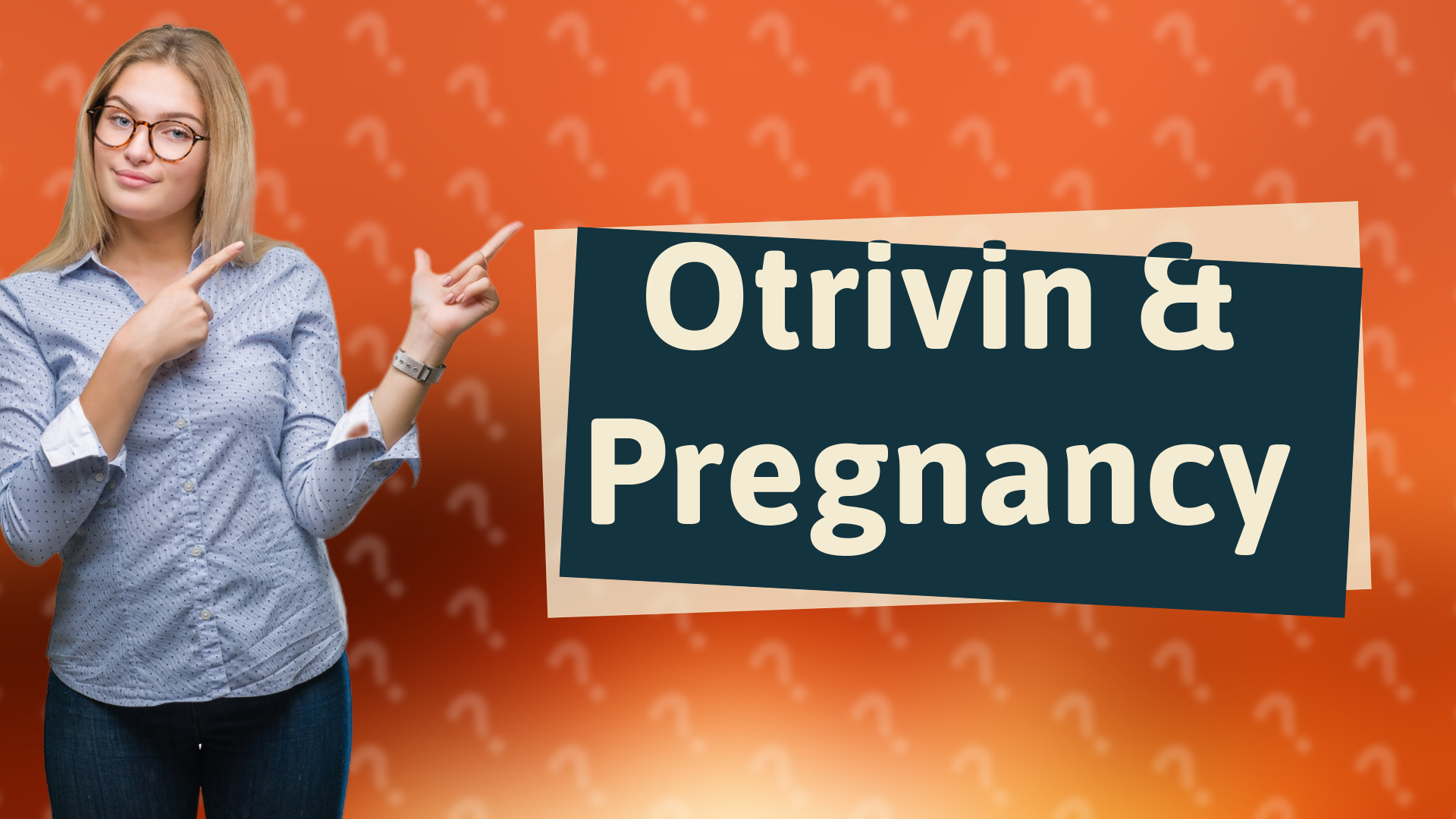 Otrivin & Pregnancy