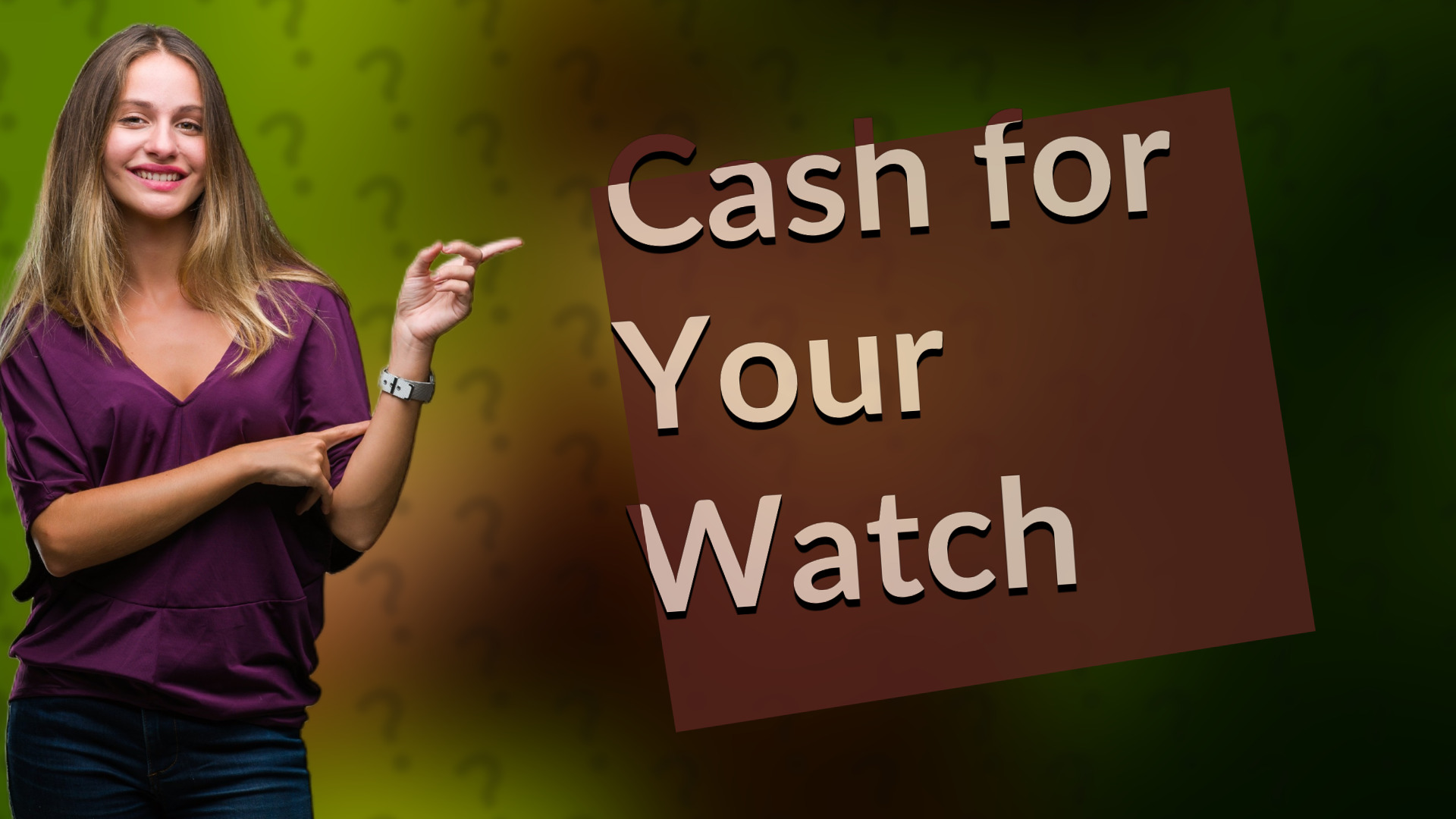 Cash for Your Watch