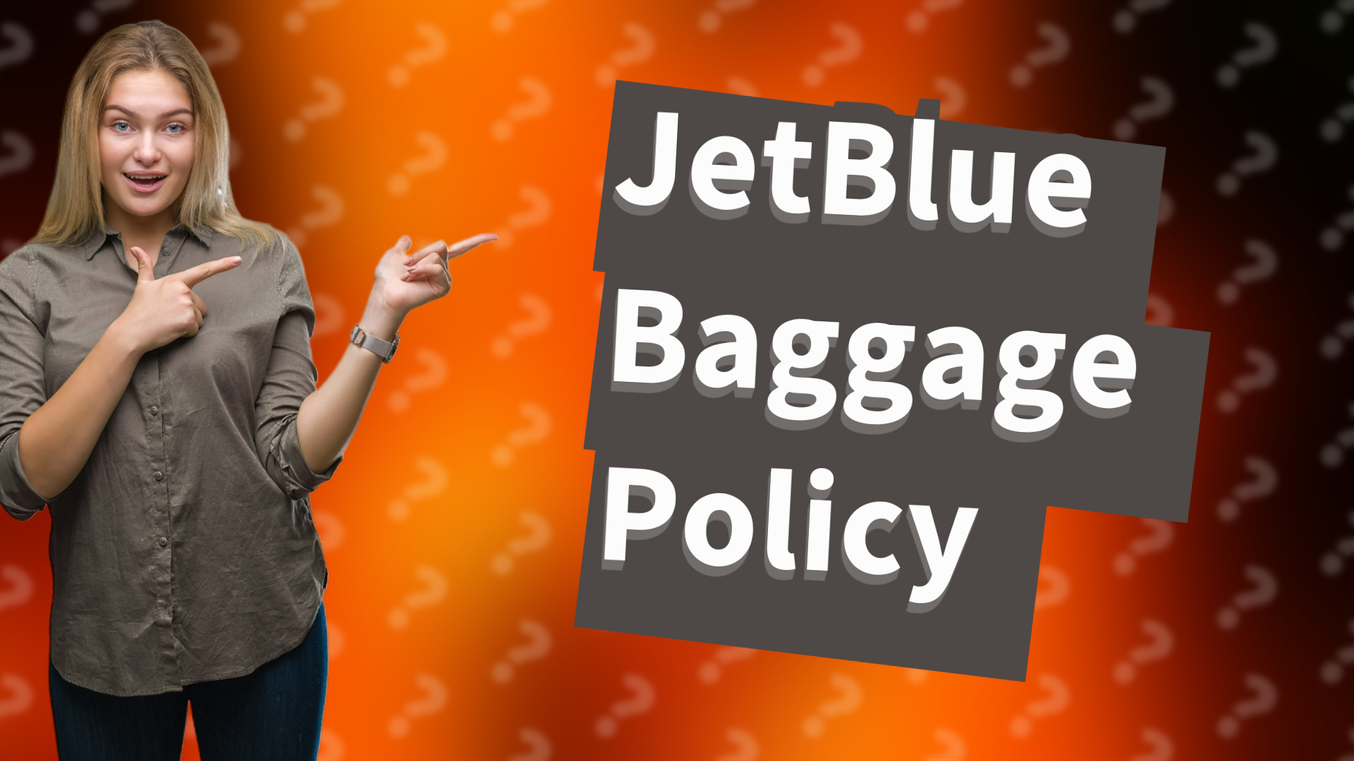 JetBlue Baggage Policy
