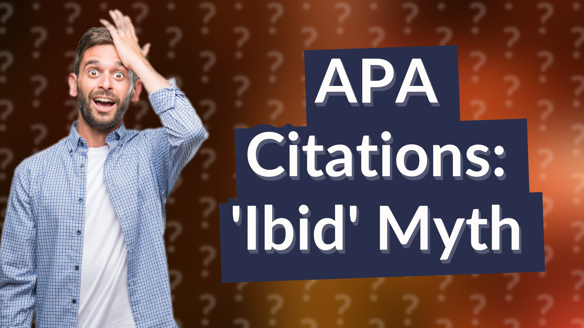 APA Citations: 'Ibid' Myth
