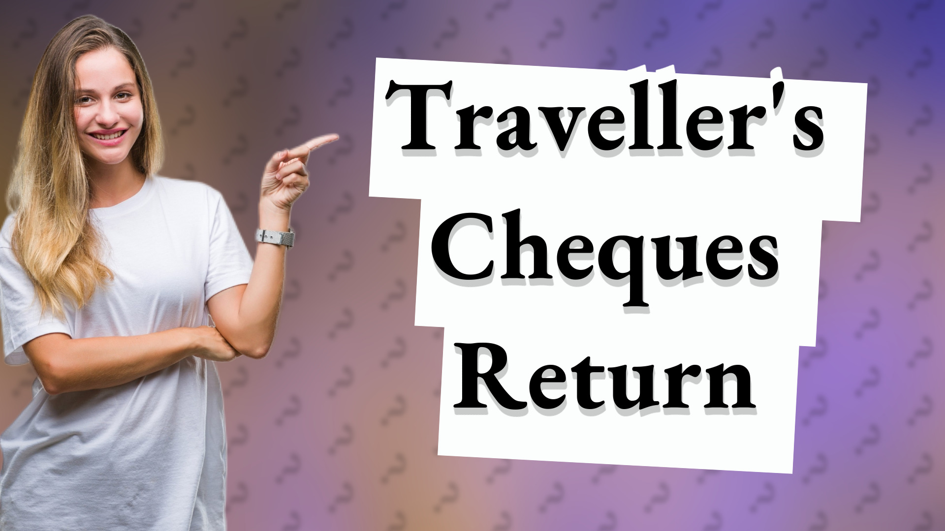 Traveller's Cheques Return
