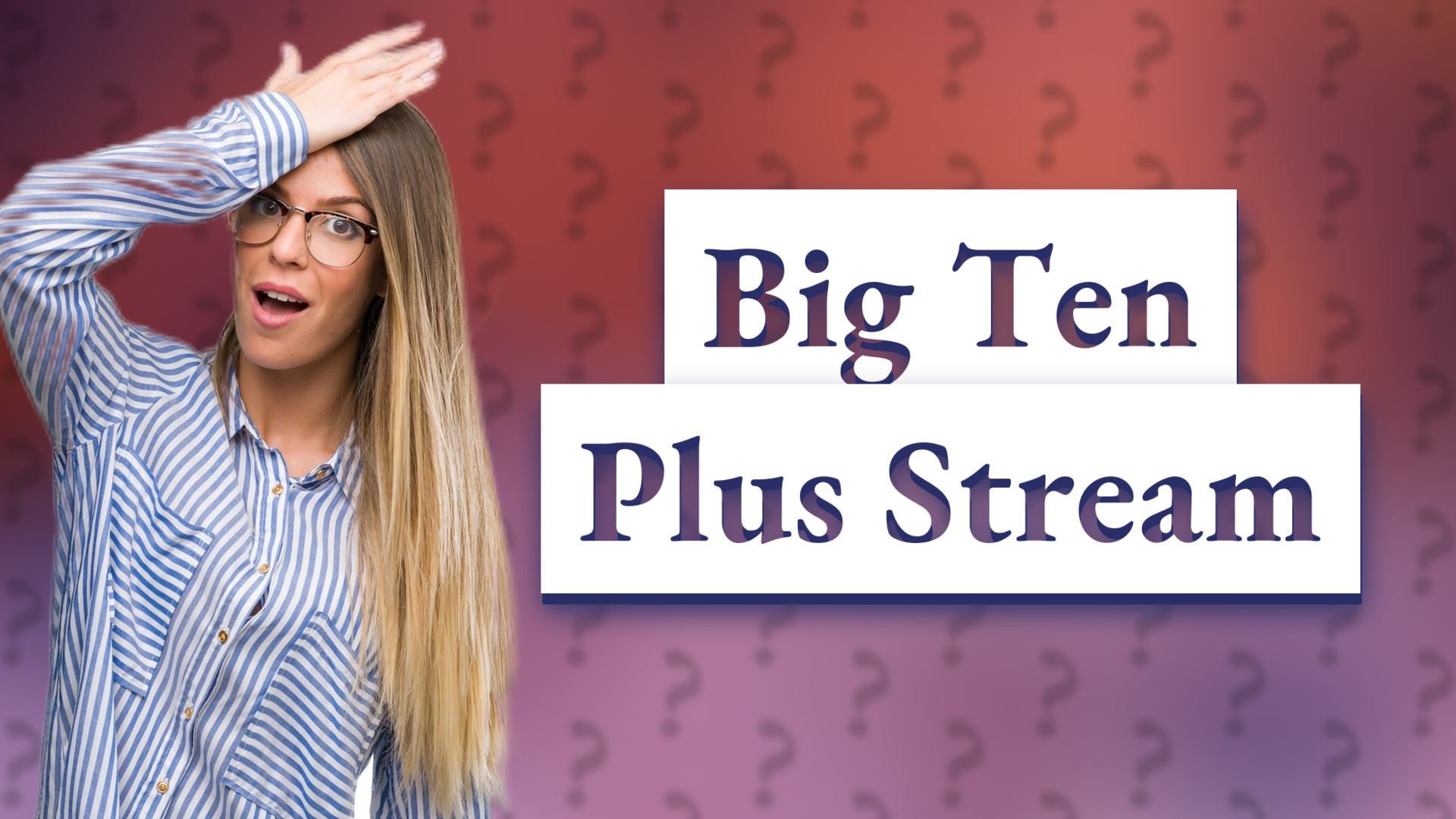 Big Ten Plus Stream