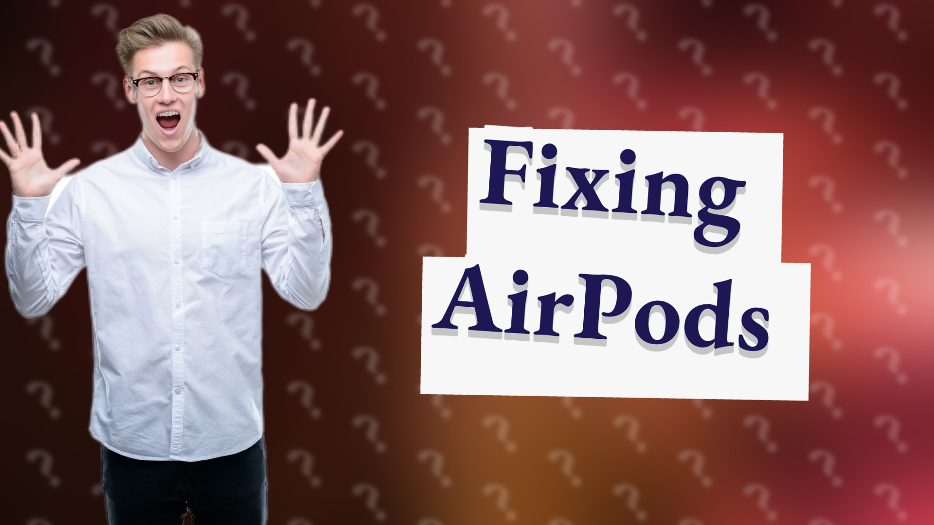 Fixing AirPods