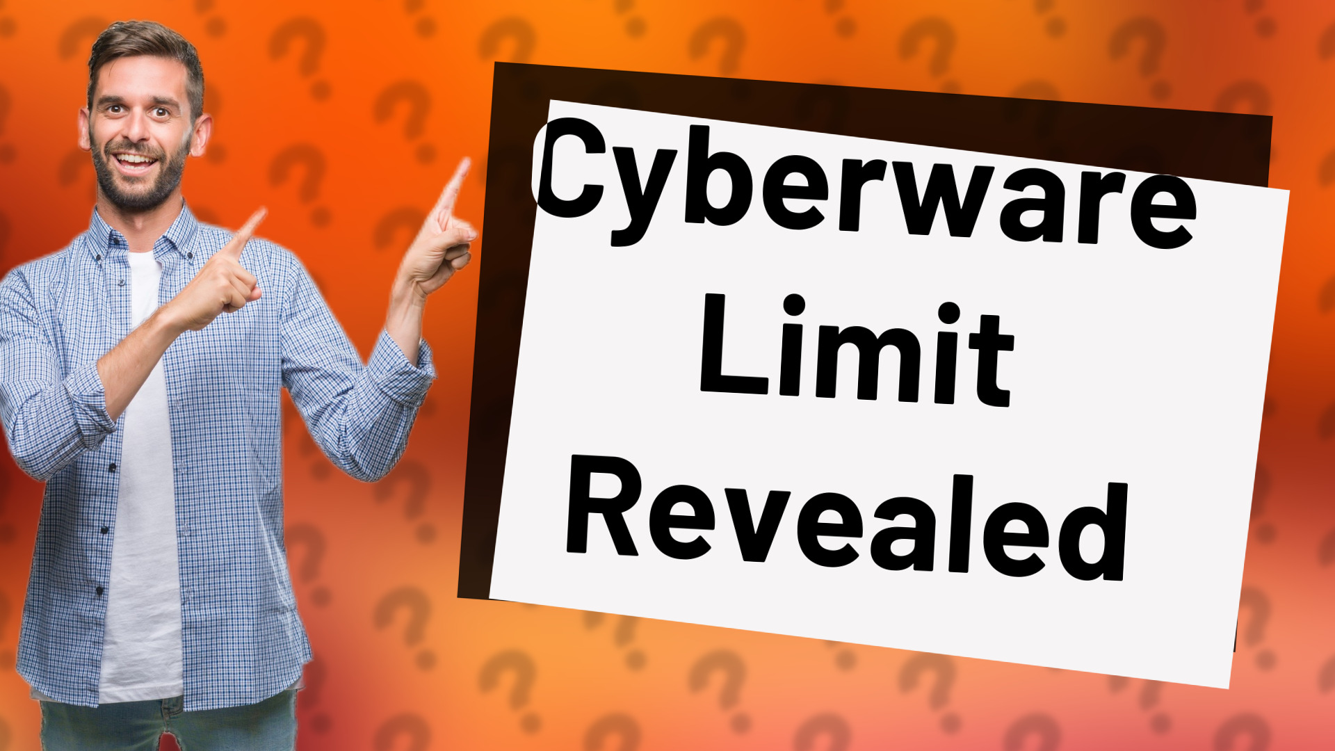 Cyberware Limit Revealed