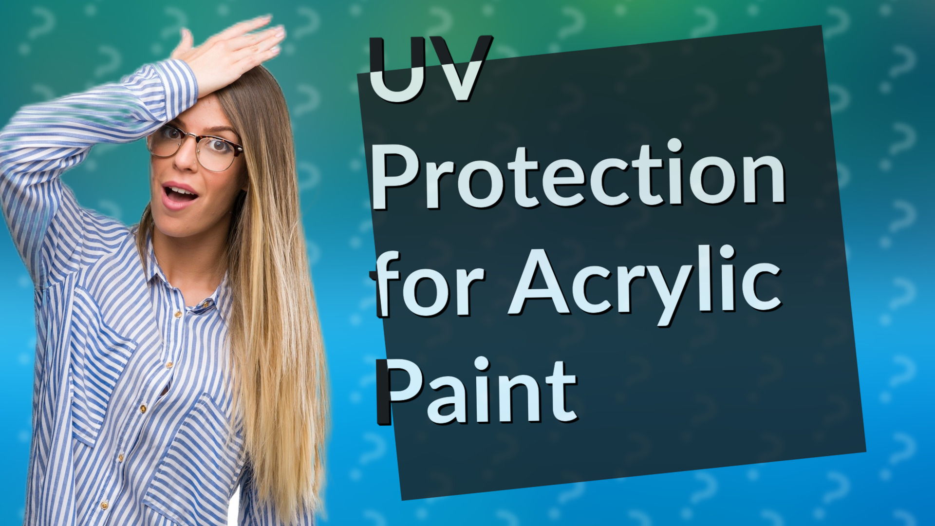 UV Protection for Acrylic Paint