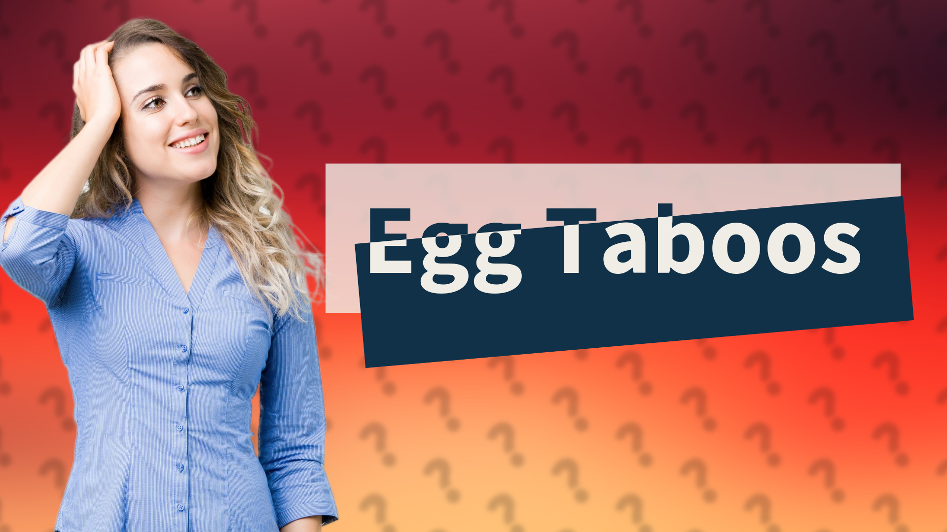 Egg Taboos