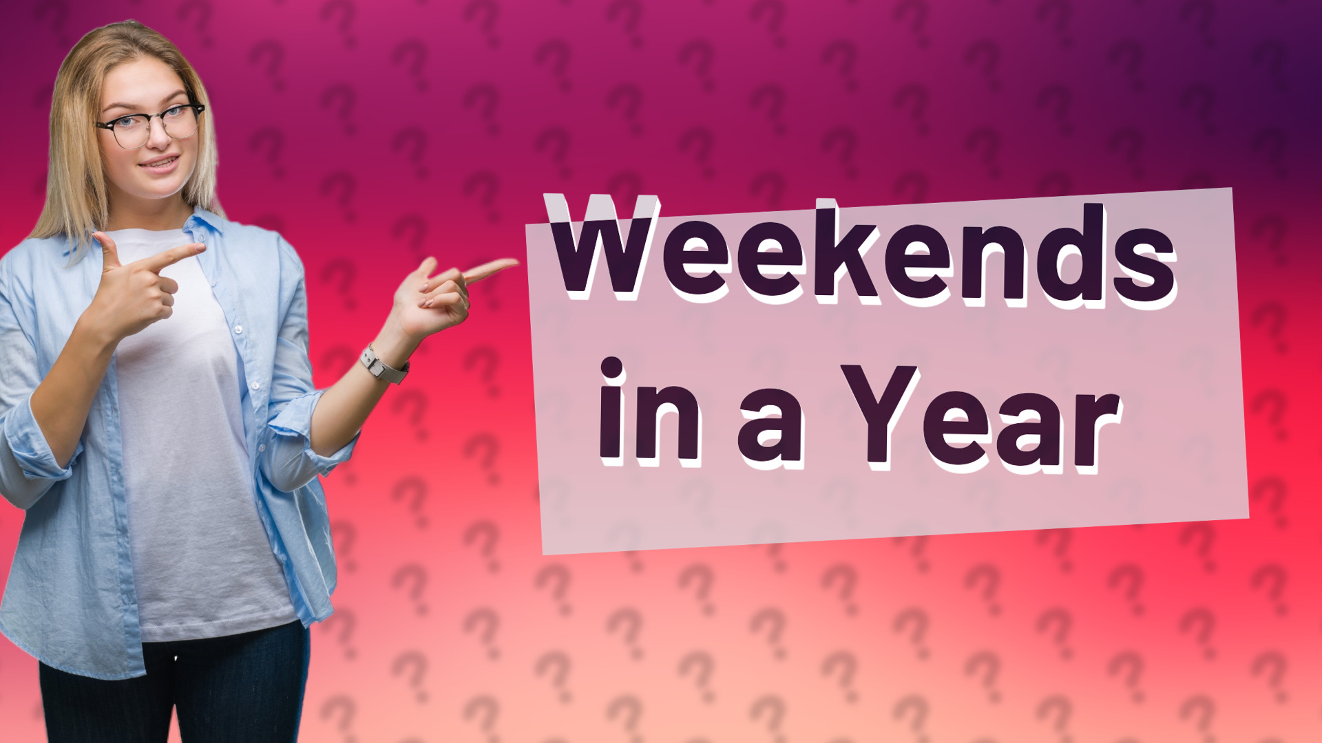 Weekends in a Year