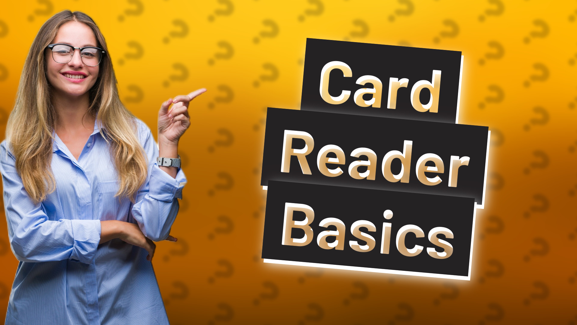 Card Reader Basics