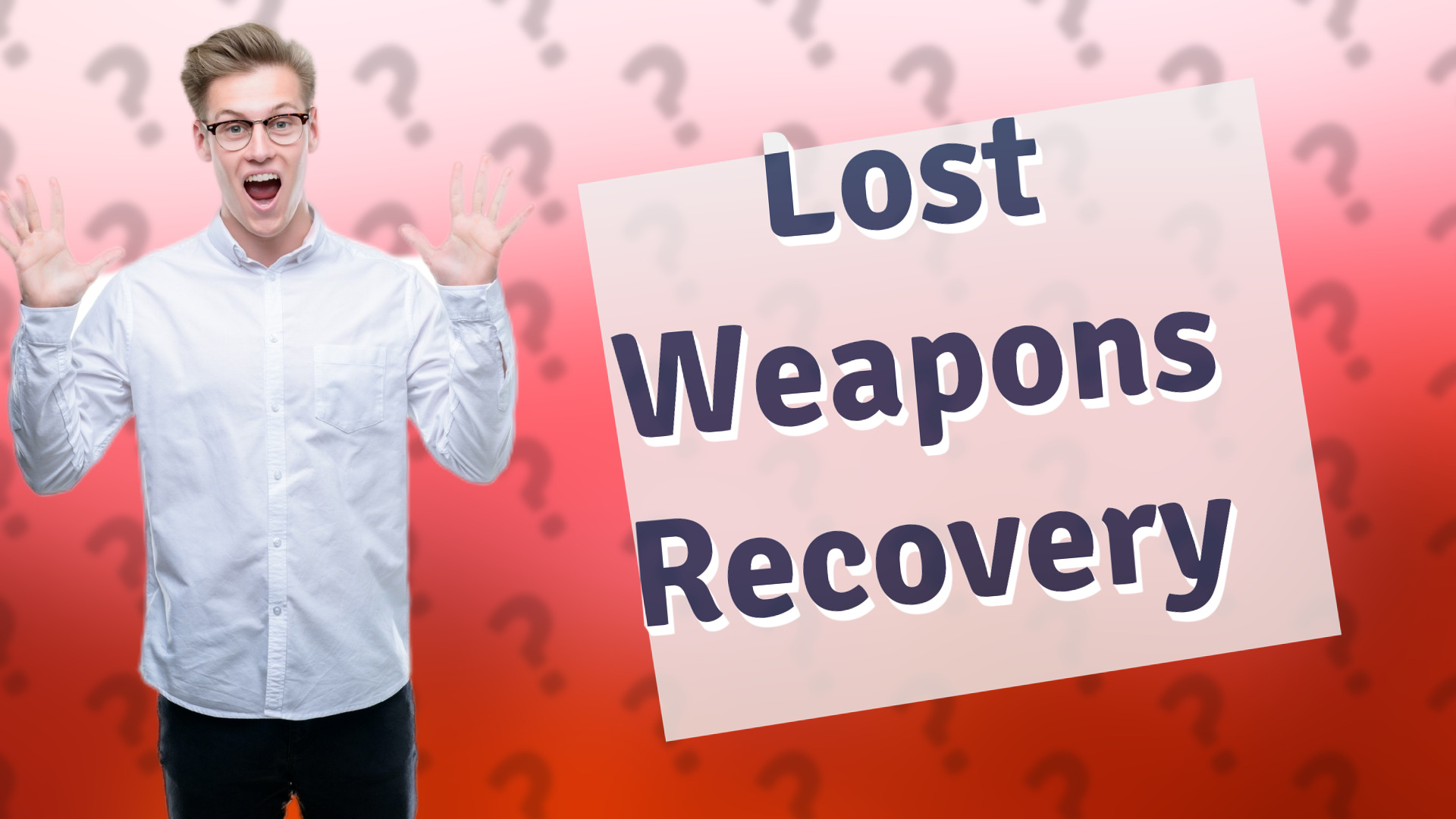 Lost Weapons Recovery