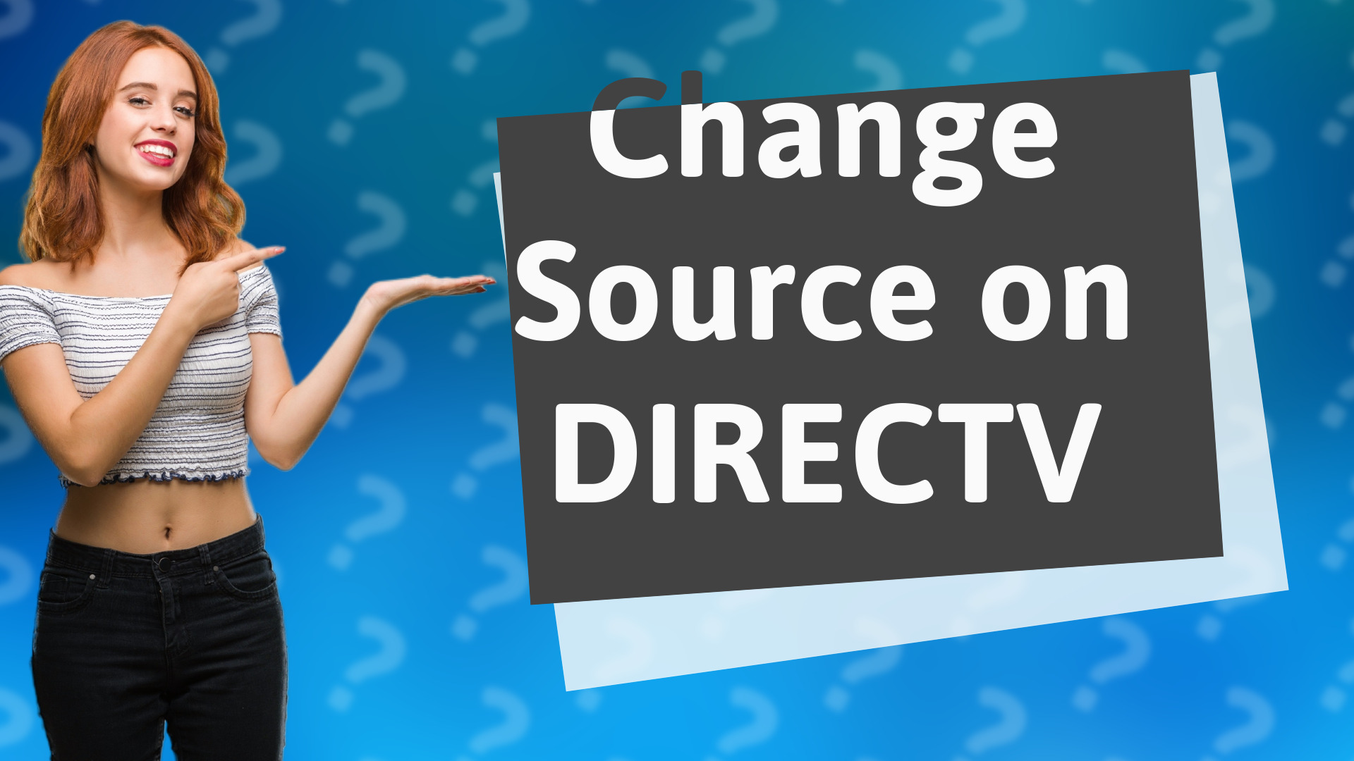 Change Source on DIRECTV