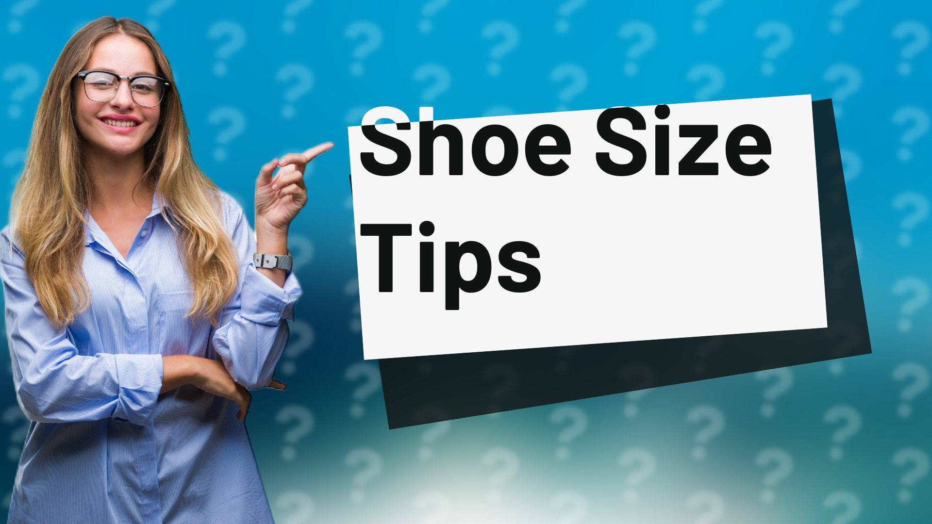 Shoe Size Tips
