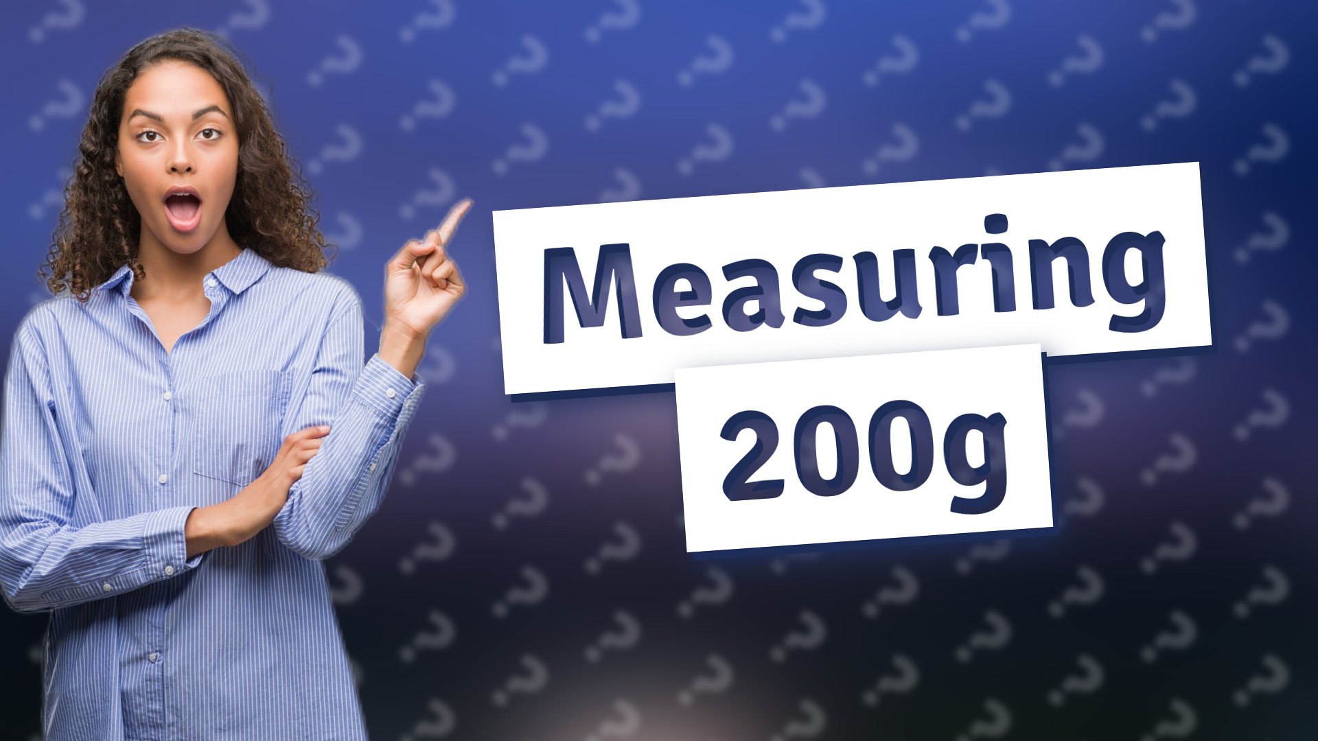 Measuring 200g