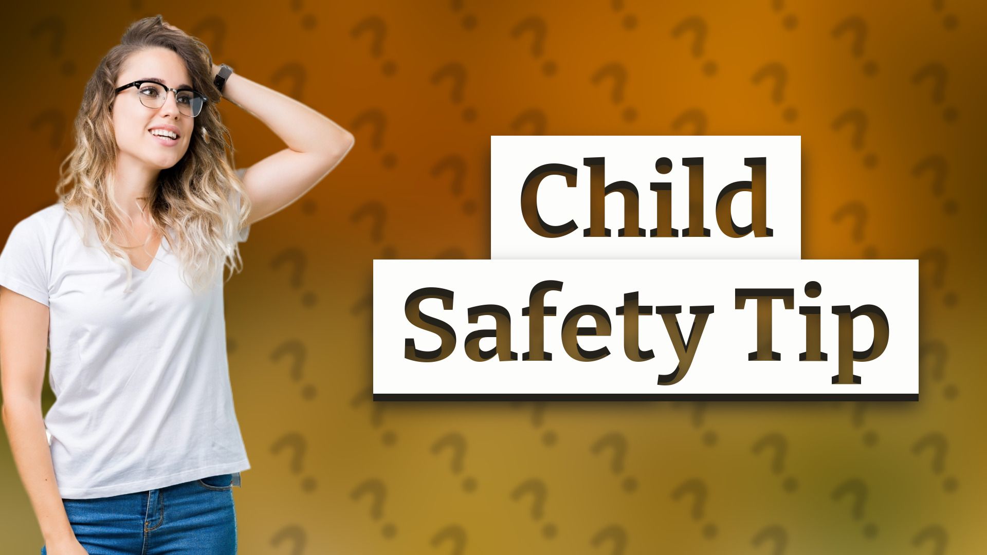 Child Safety Tip