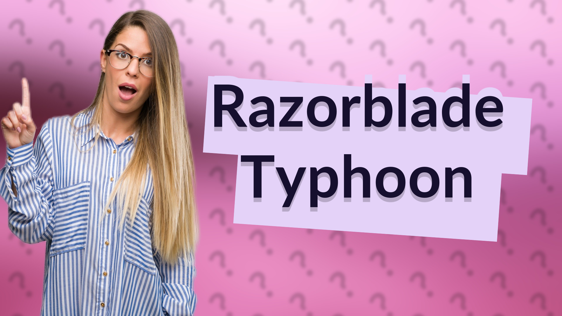 Razorblade Typhoon