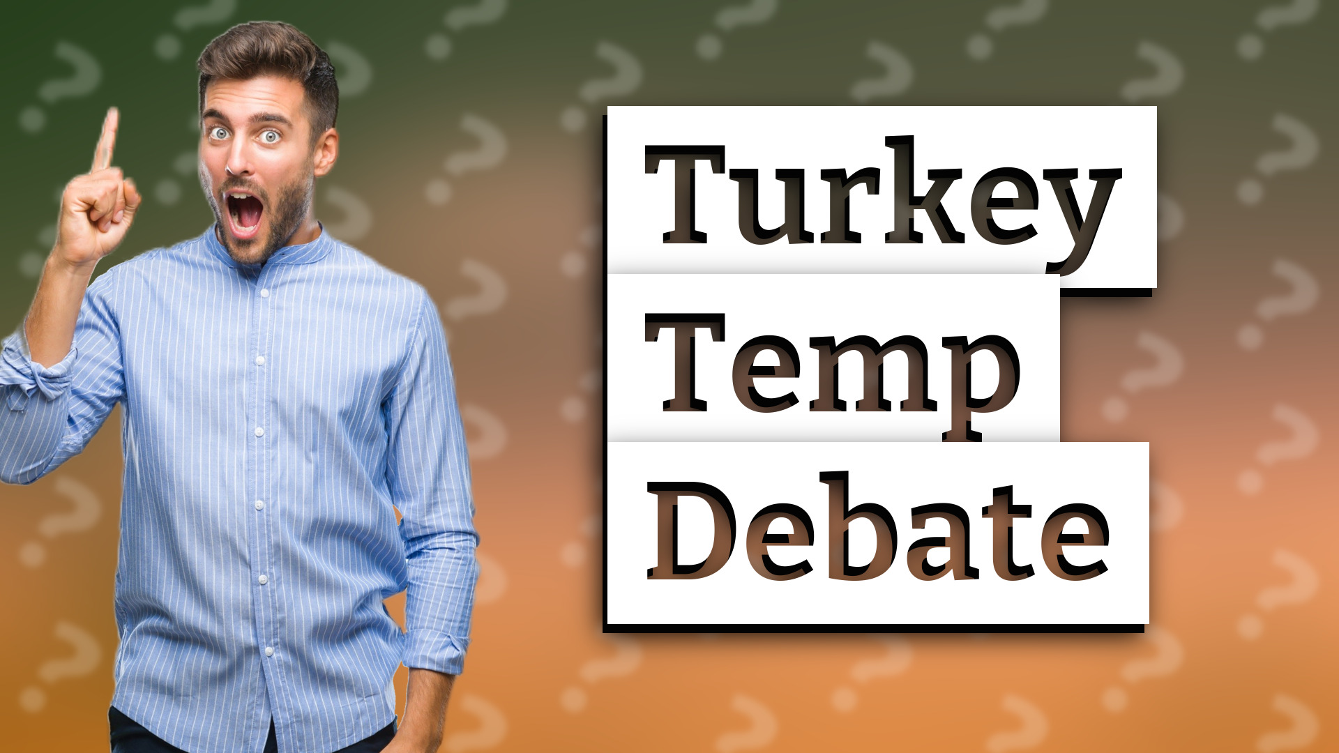 Turkey Temp Debate