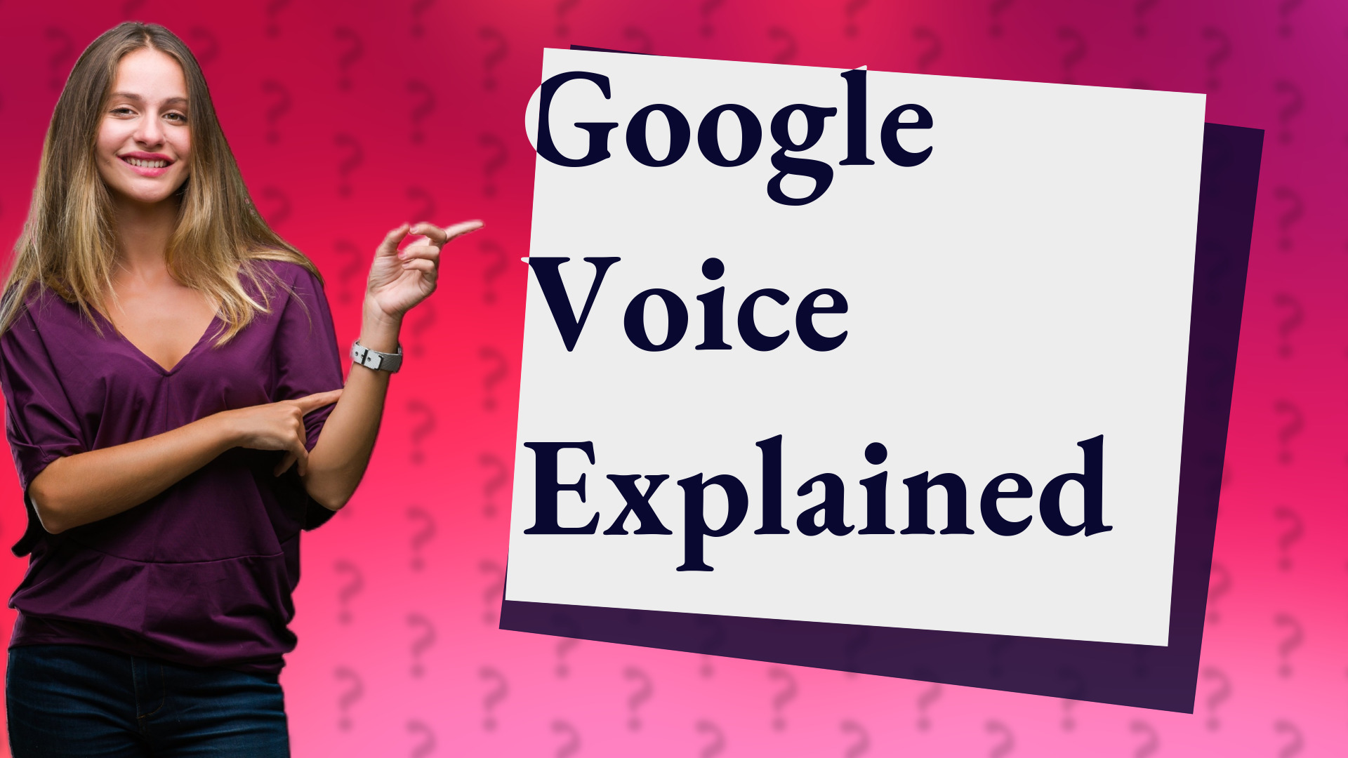 Google Voice Explained