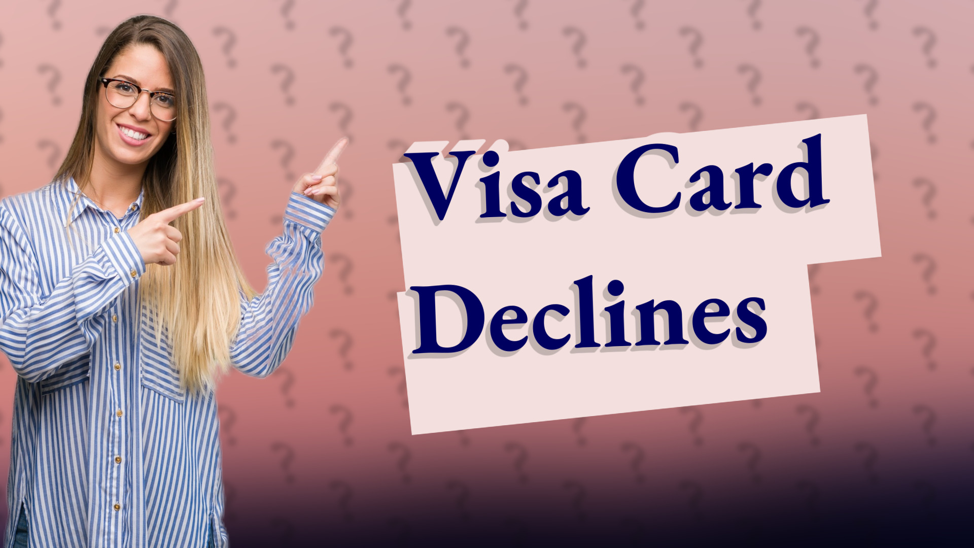 Visa Card Declines