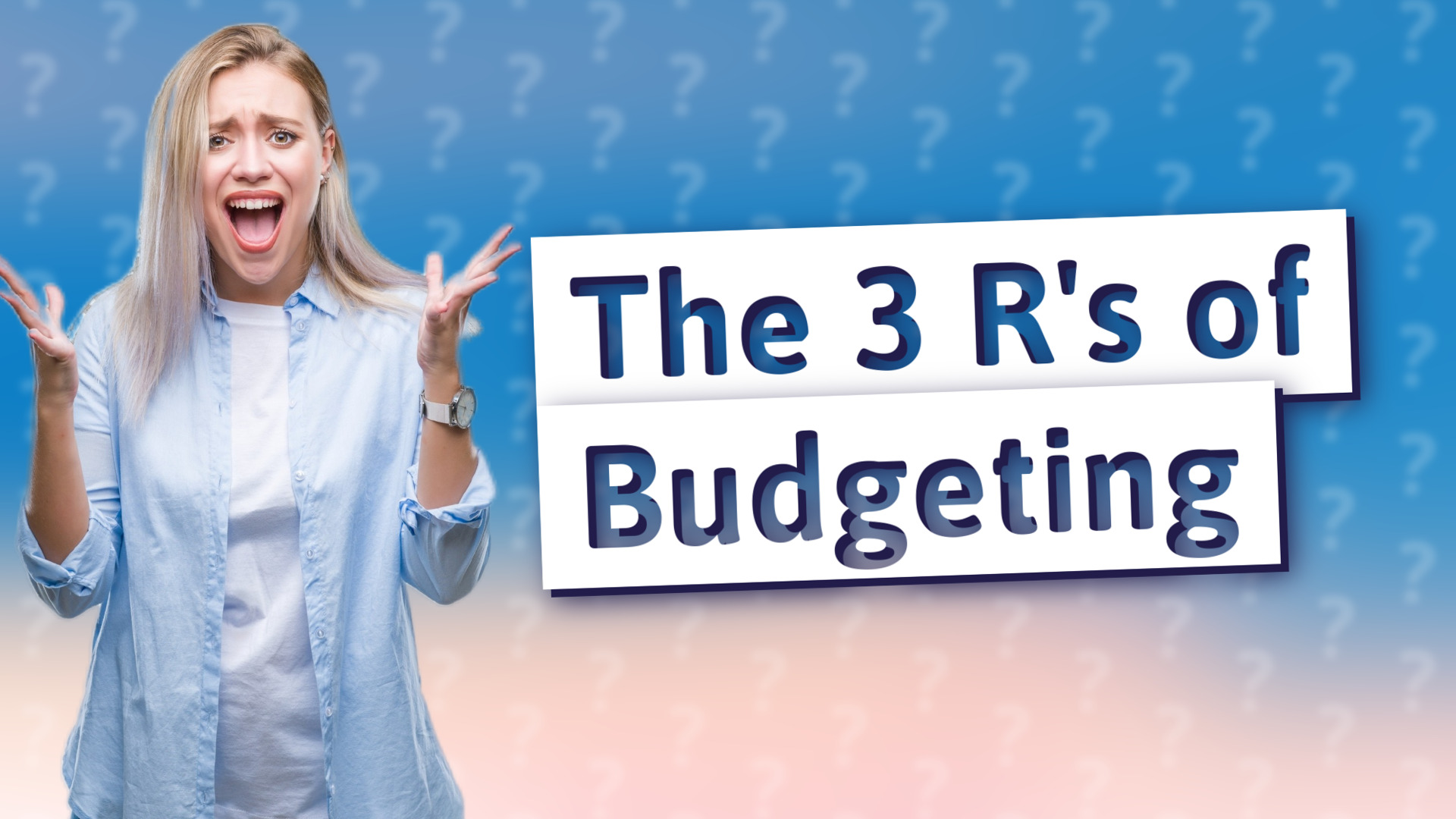 The 3 R's of Budgeting
