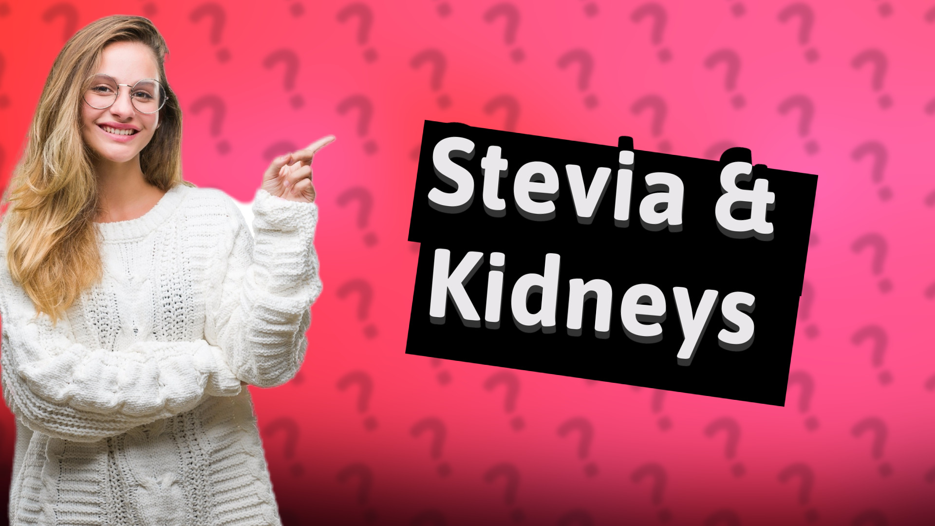 Stevia & Kidneys
