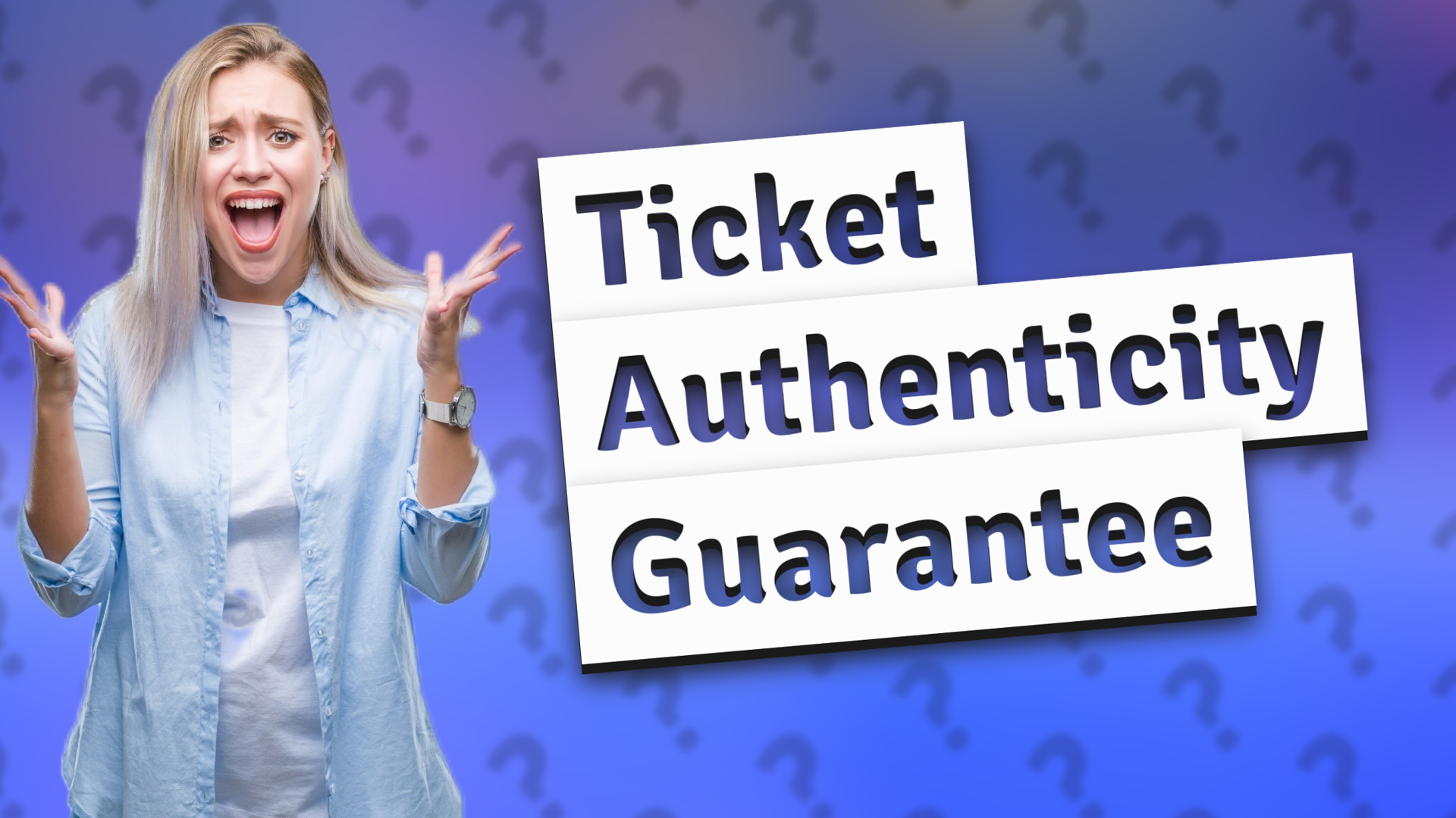 Ticket Authenticity Guarantee
