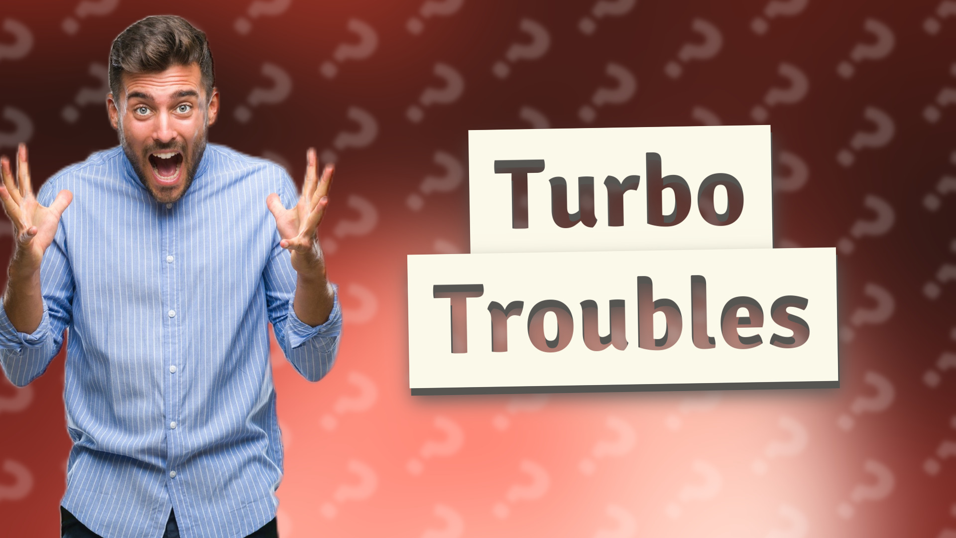 Turbo Troubles