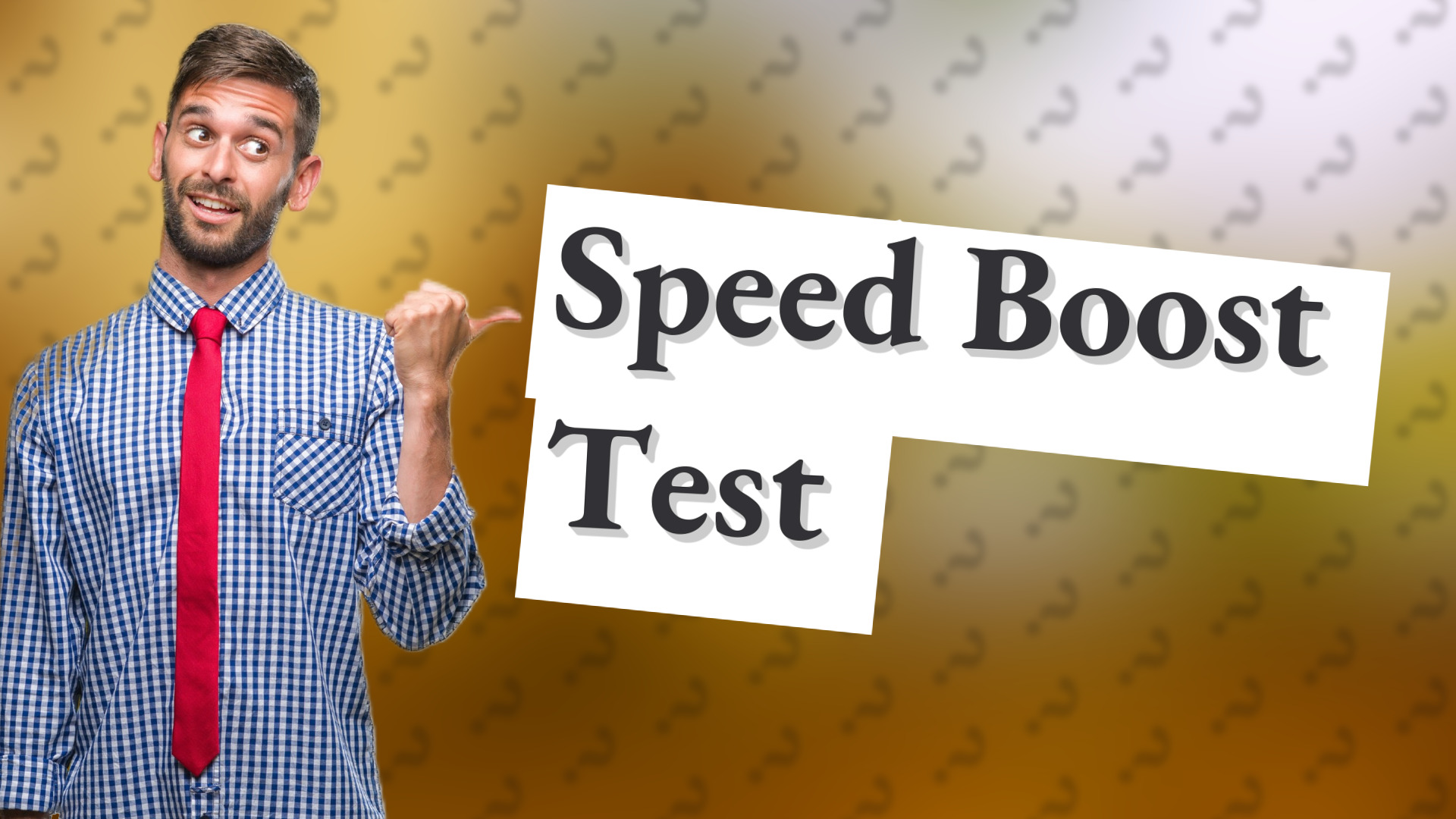 Speed Boost Test
