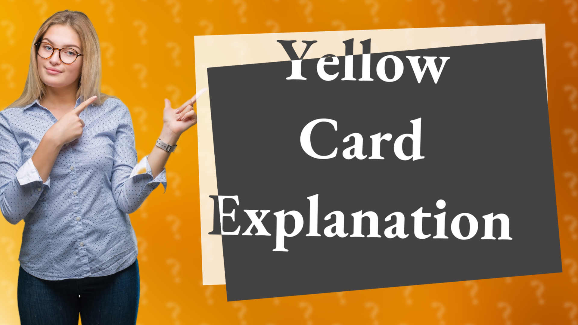 Yellow Card Explanation