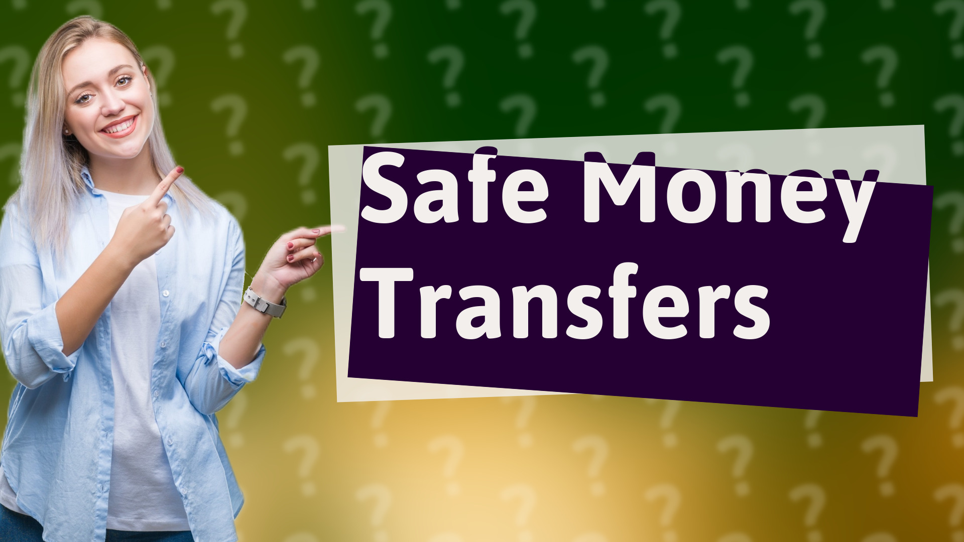 Safe Money Transfers