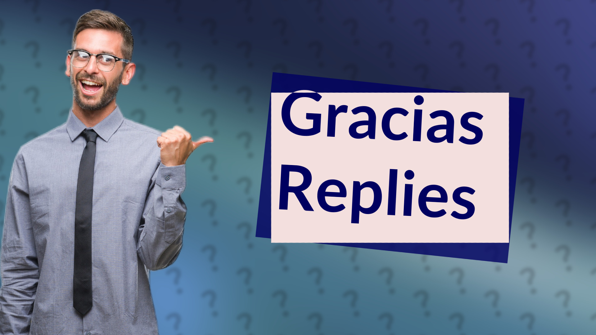 Gracias Replies