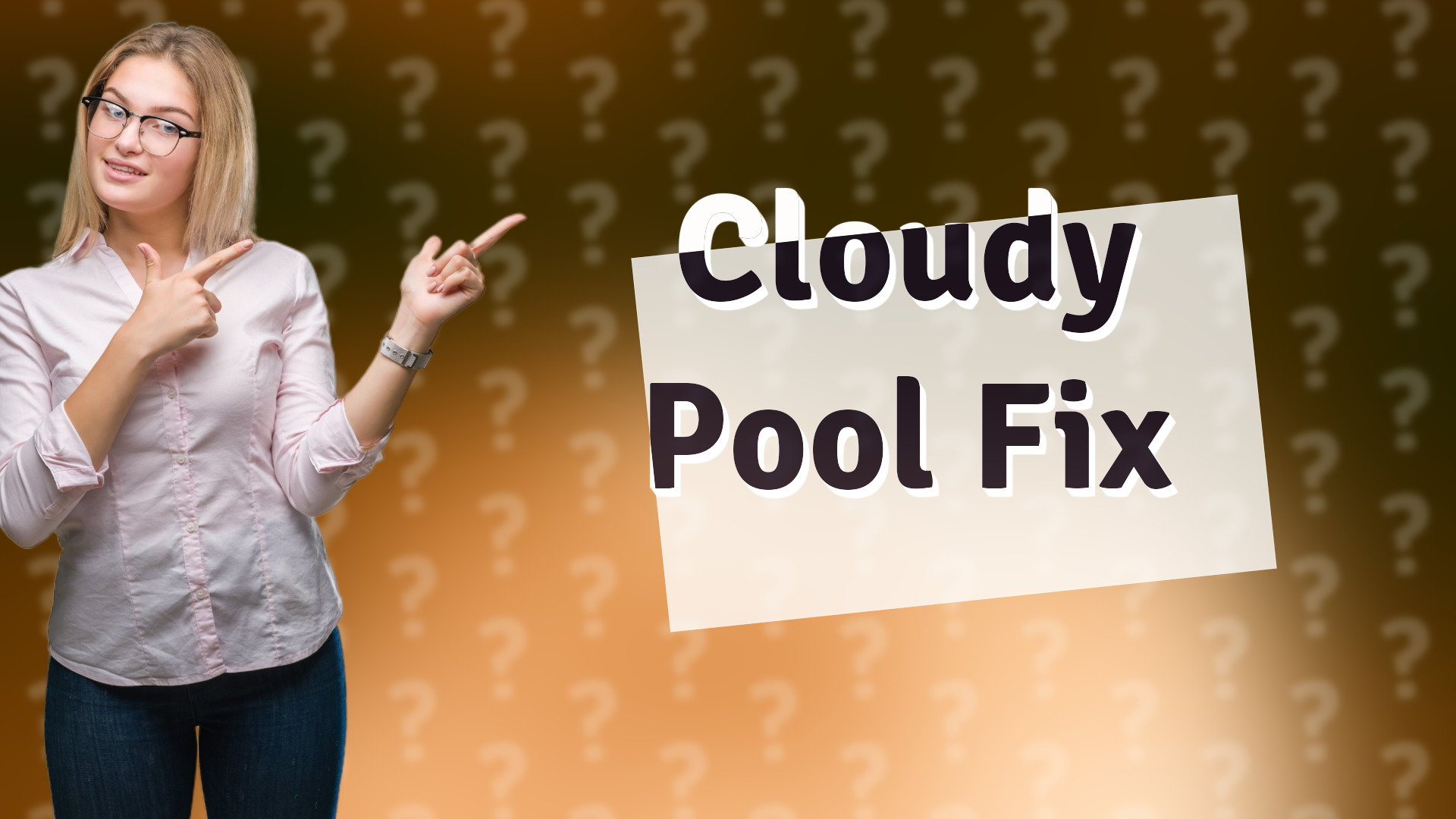 Cloudy Pool Fix