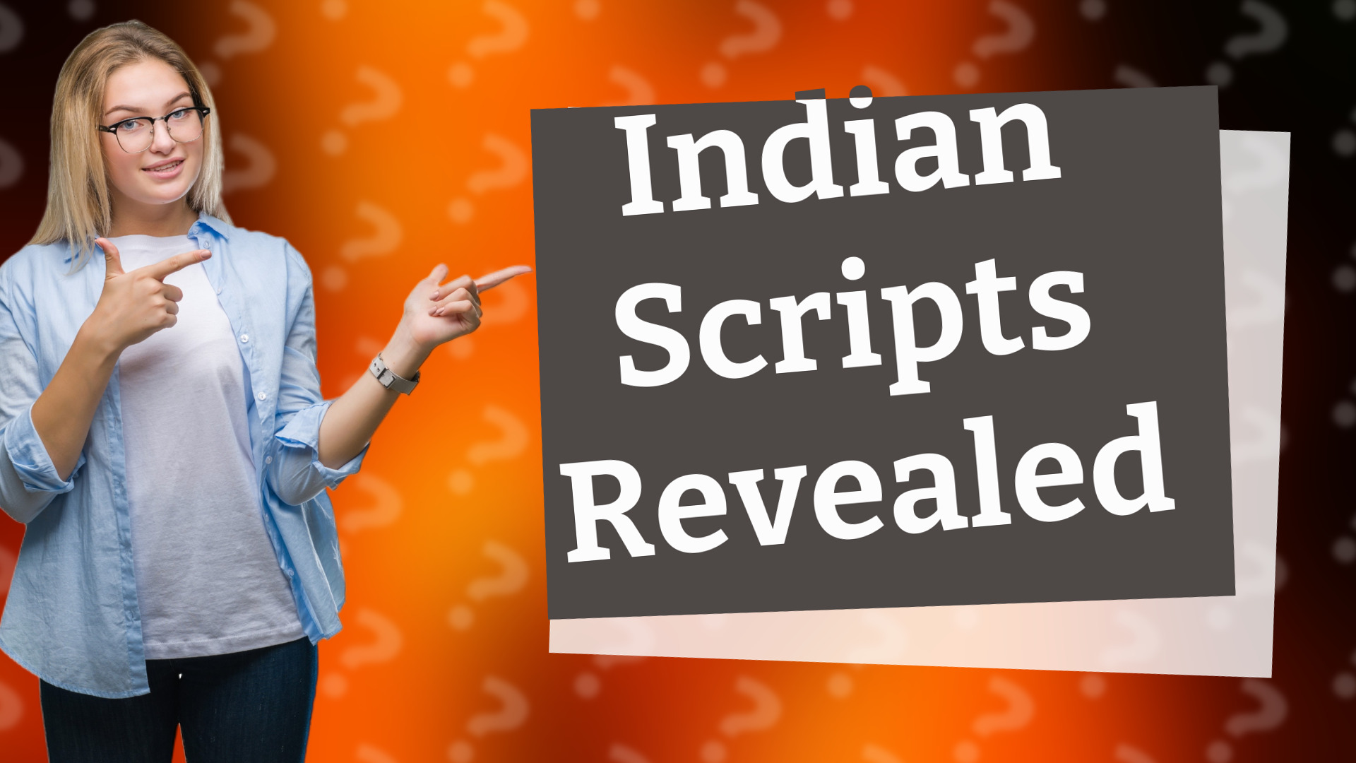 Indian Scripts Revealed
