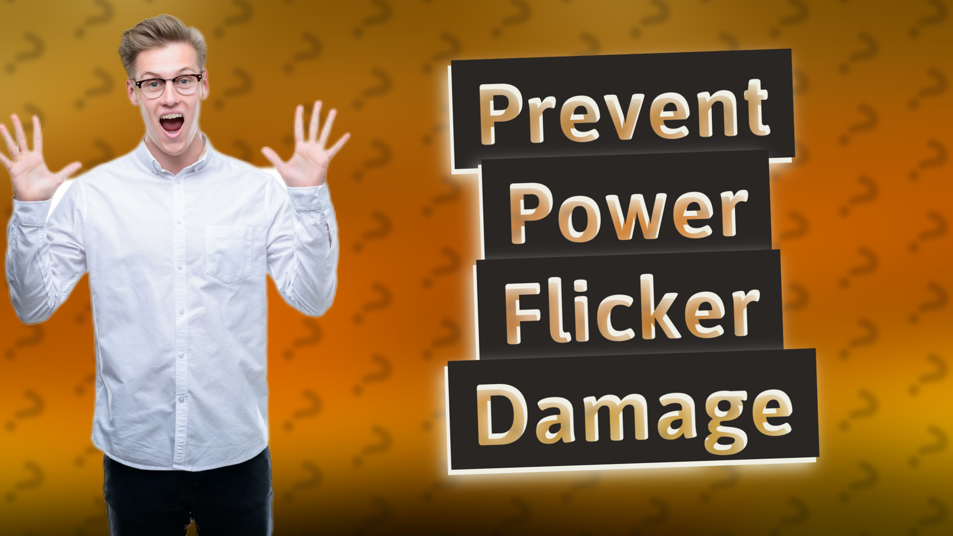 Prevent Power Flicker Damage