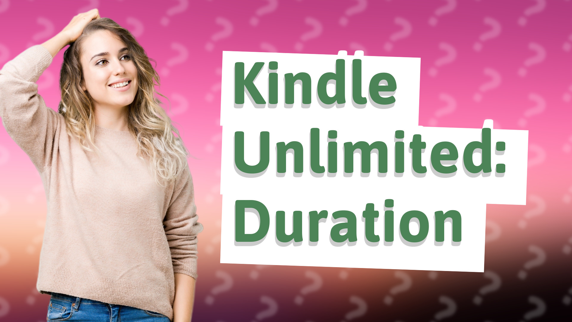 Kindle Unlimited: Duration