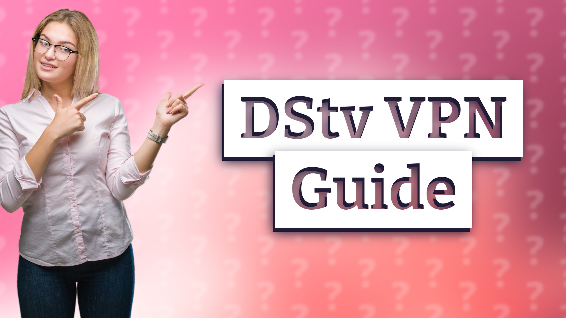 DStv VPN Guide