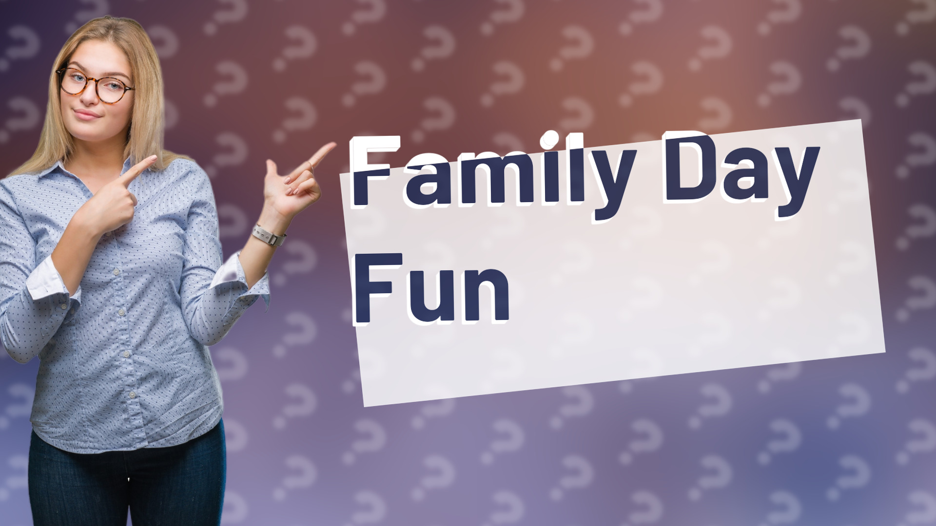 Family Day Fun